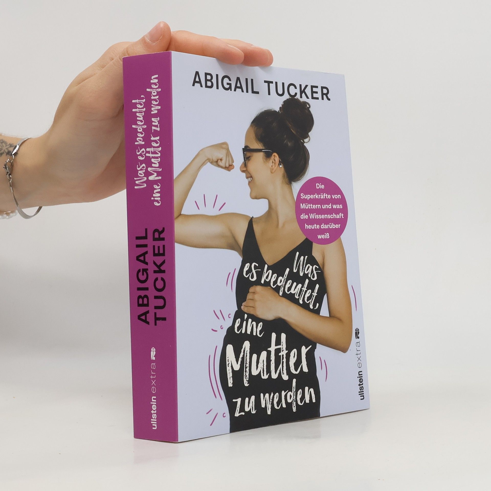 Abigail Tucker Was es bedeutet, eine Mutter zu werden