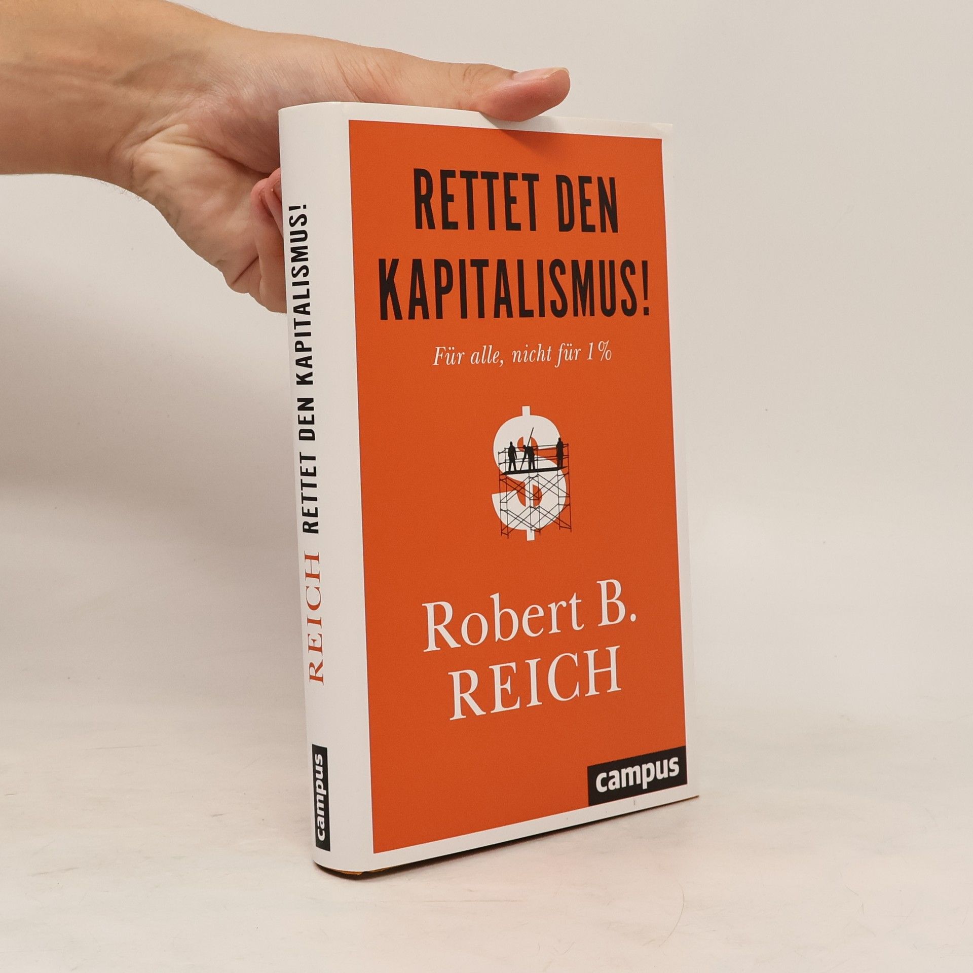 Robert B. Reich Rettet den Kapitalismus!