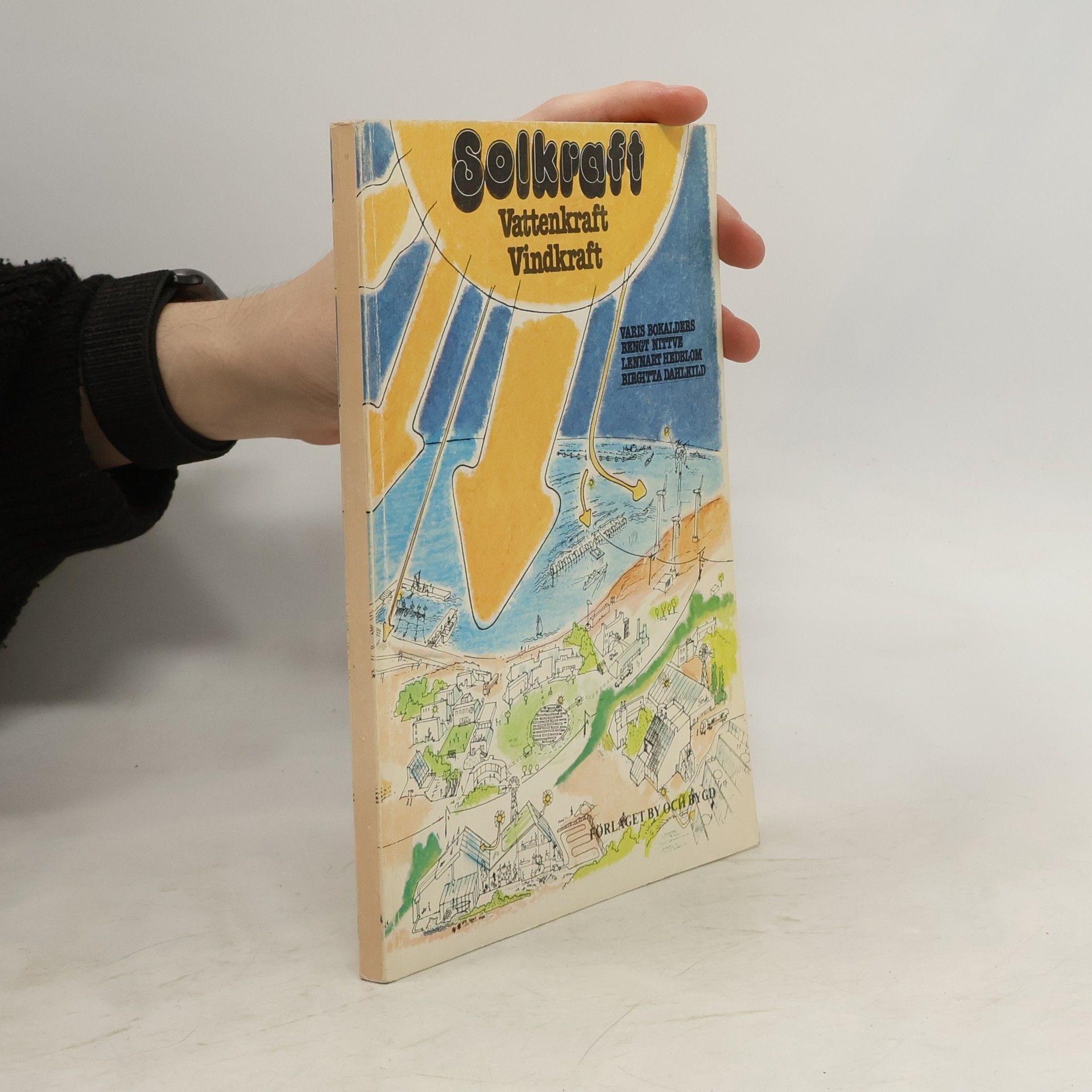 Autores varios Solkraft, vattenkraft, vindkraft