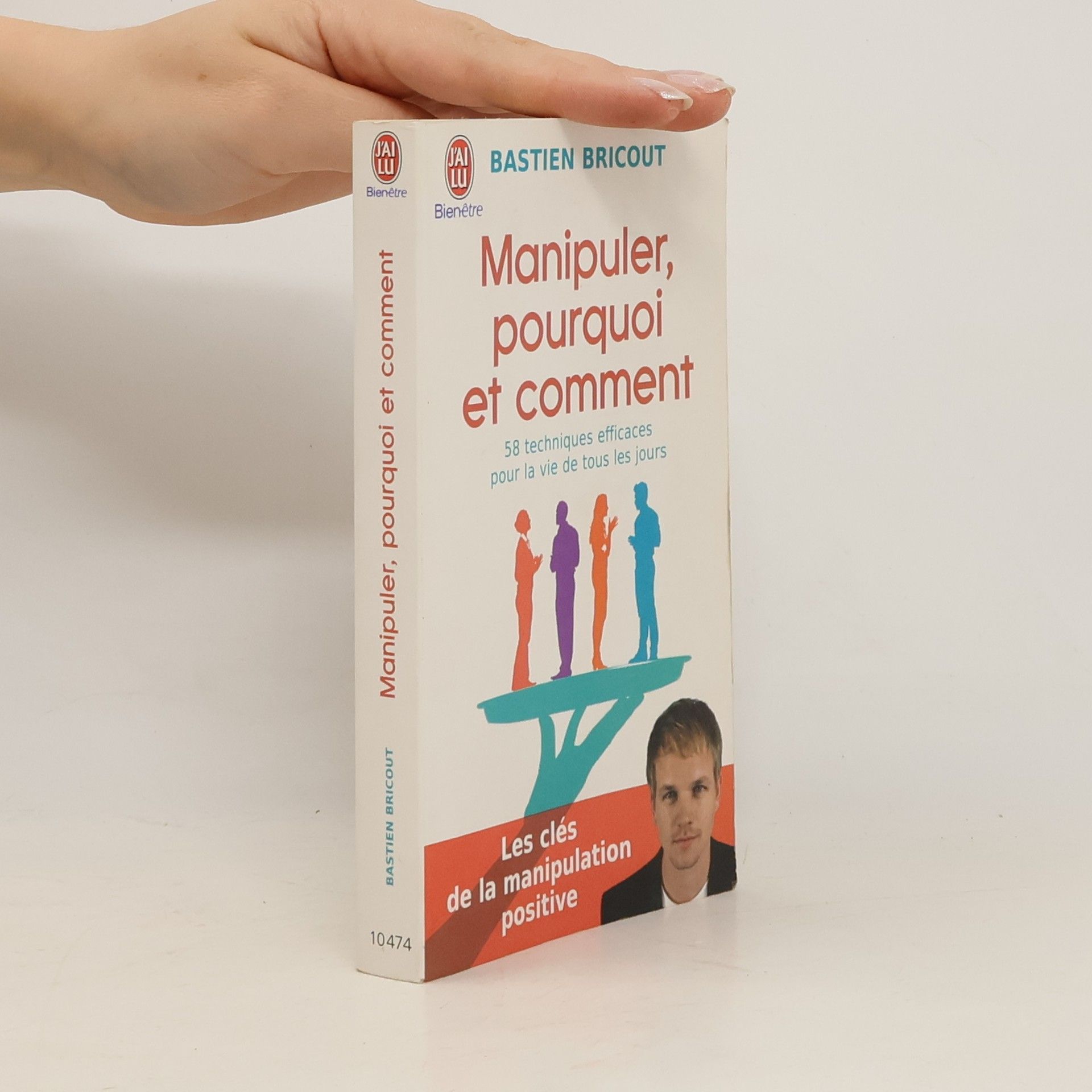 Bastien Bricout Manipuler, pourquoi et comment