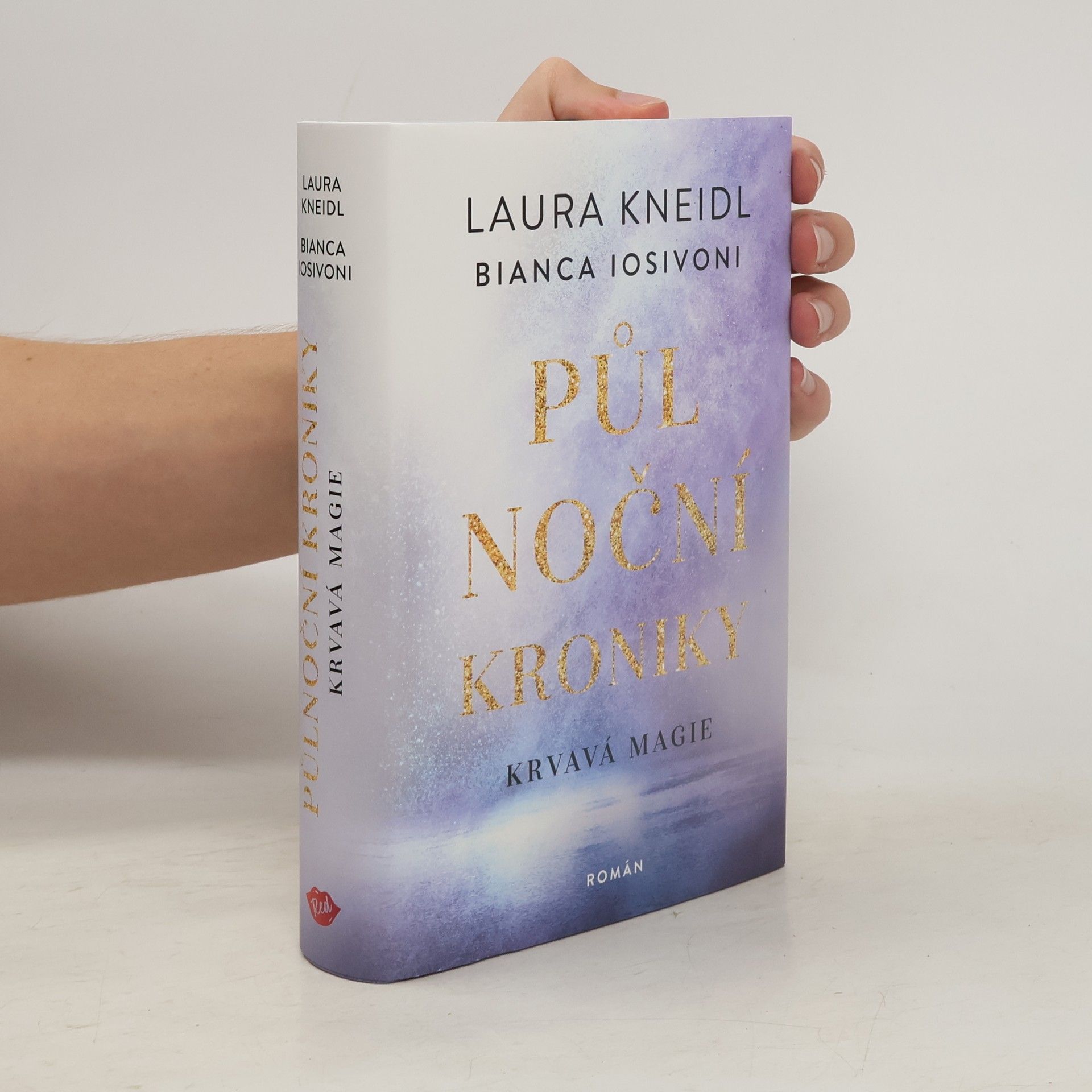 Laura Kneidl Půlnoční kroniky. Krvavá magie