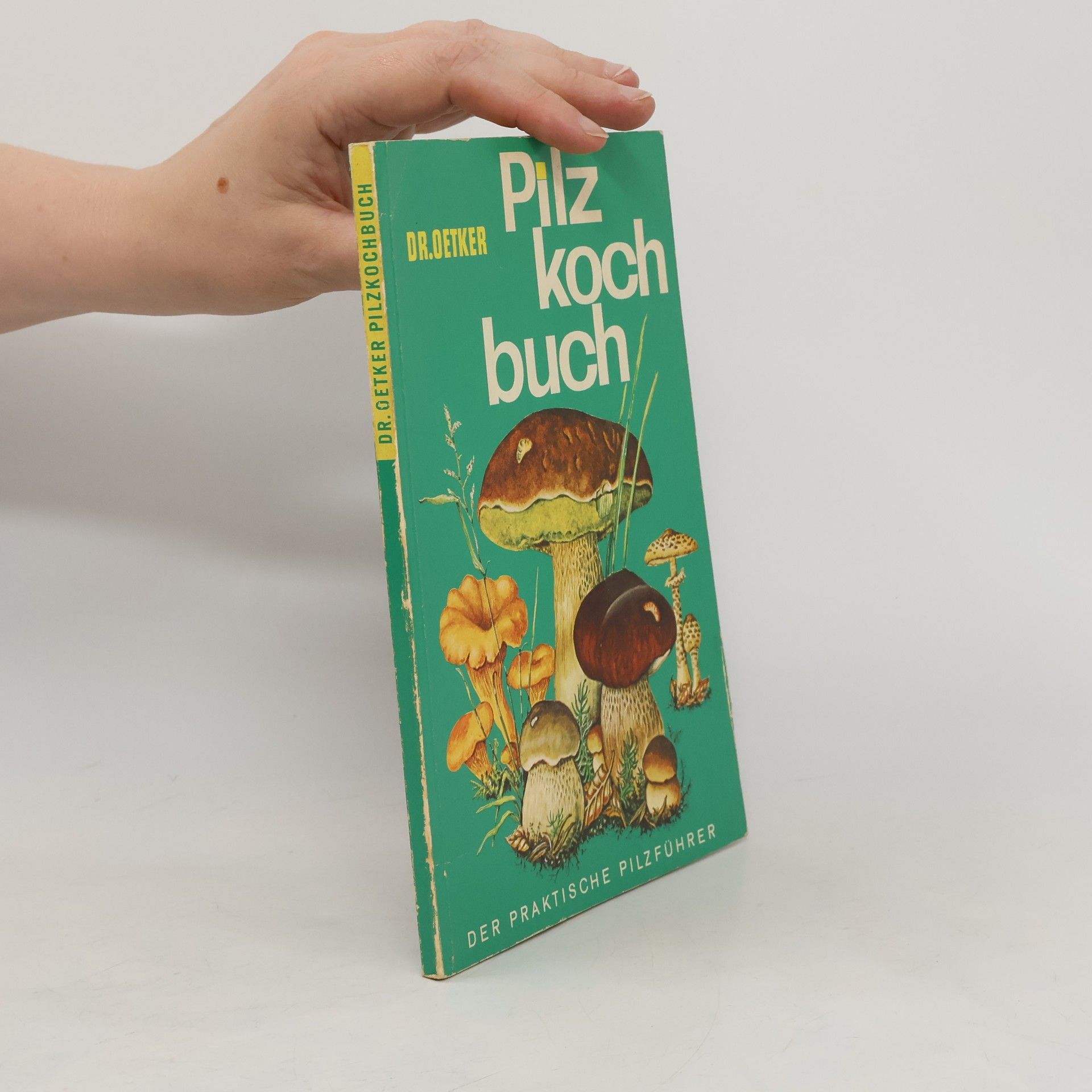 Hermann Theodor Jahn Dr. Oetker Pilzkochbuch