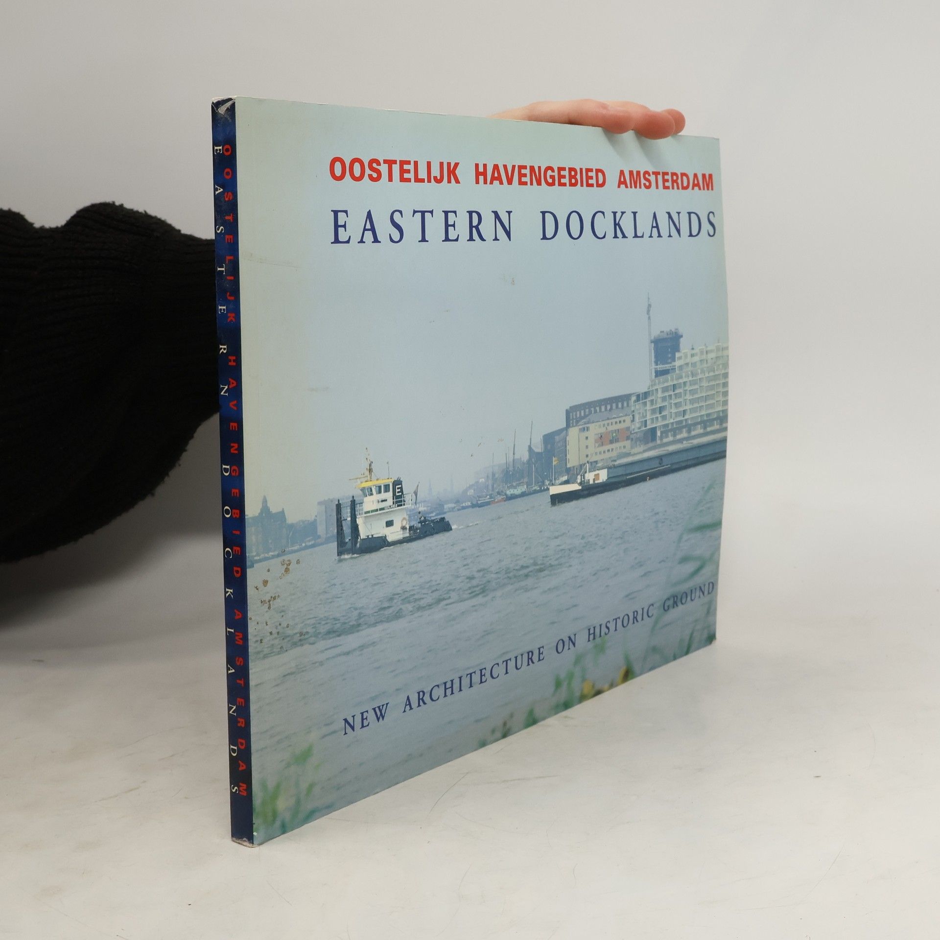 Egbert Koster Oostelijk Havengebied Amsterdam.  Eastern Docklands