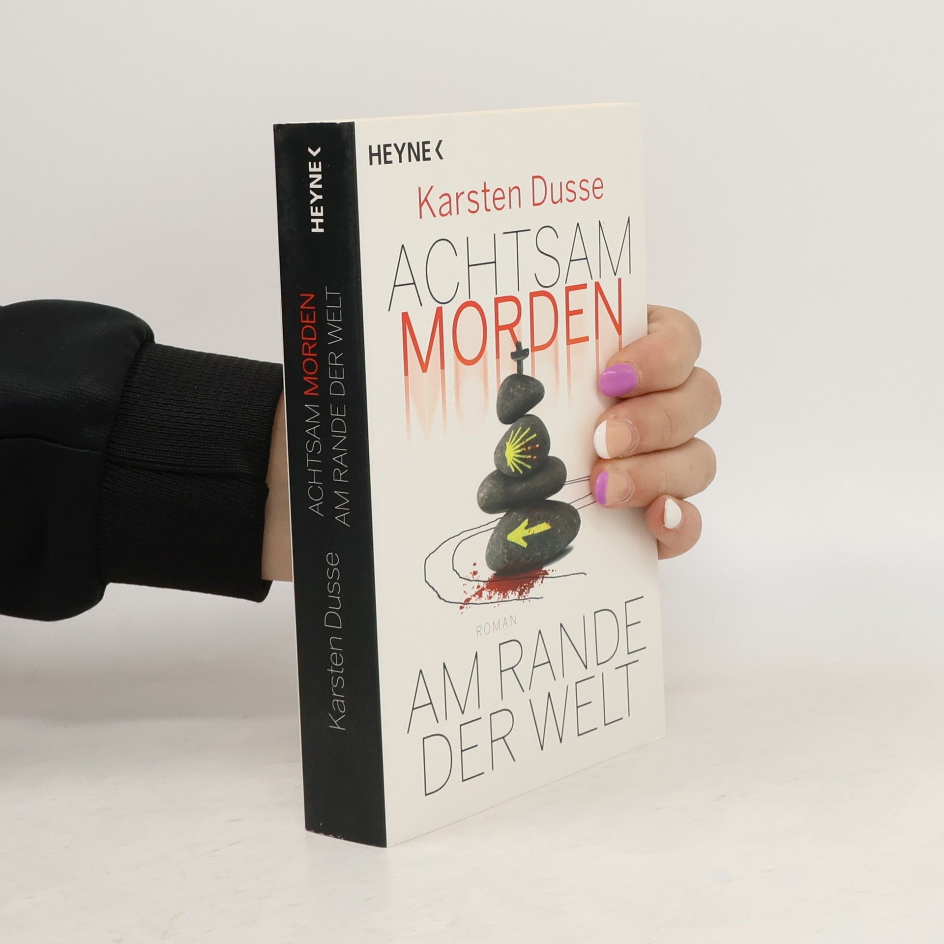 Karsten Dusse Achtsam morden am Rande der Welt