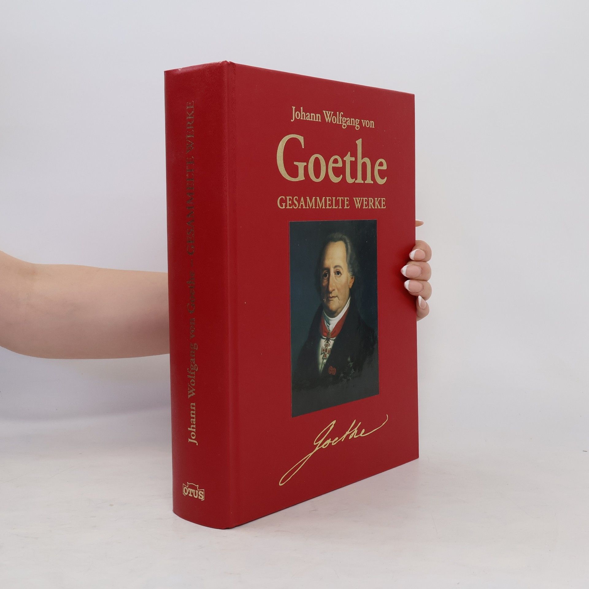 Johann Wolfgang von Goethe Gesammelte Werke