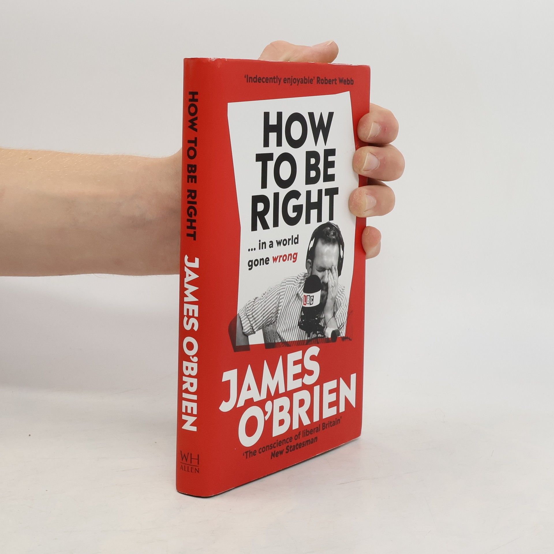 James O'Brien How to Be Right