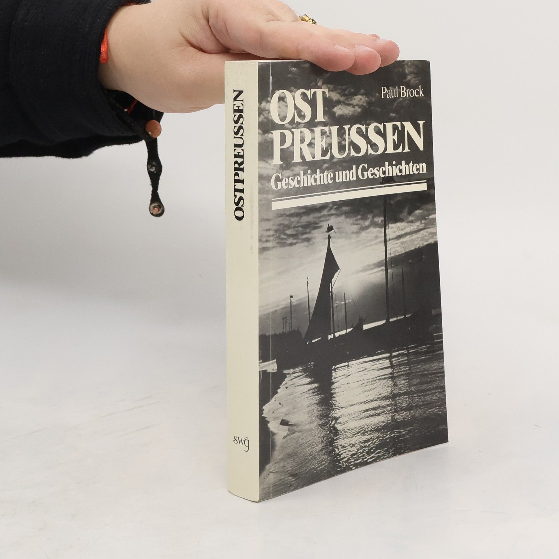 Paul Brock Ostpreußen. Geschichte und Geschichten