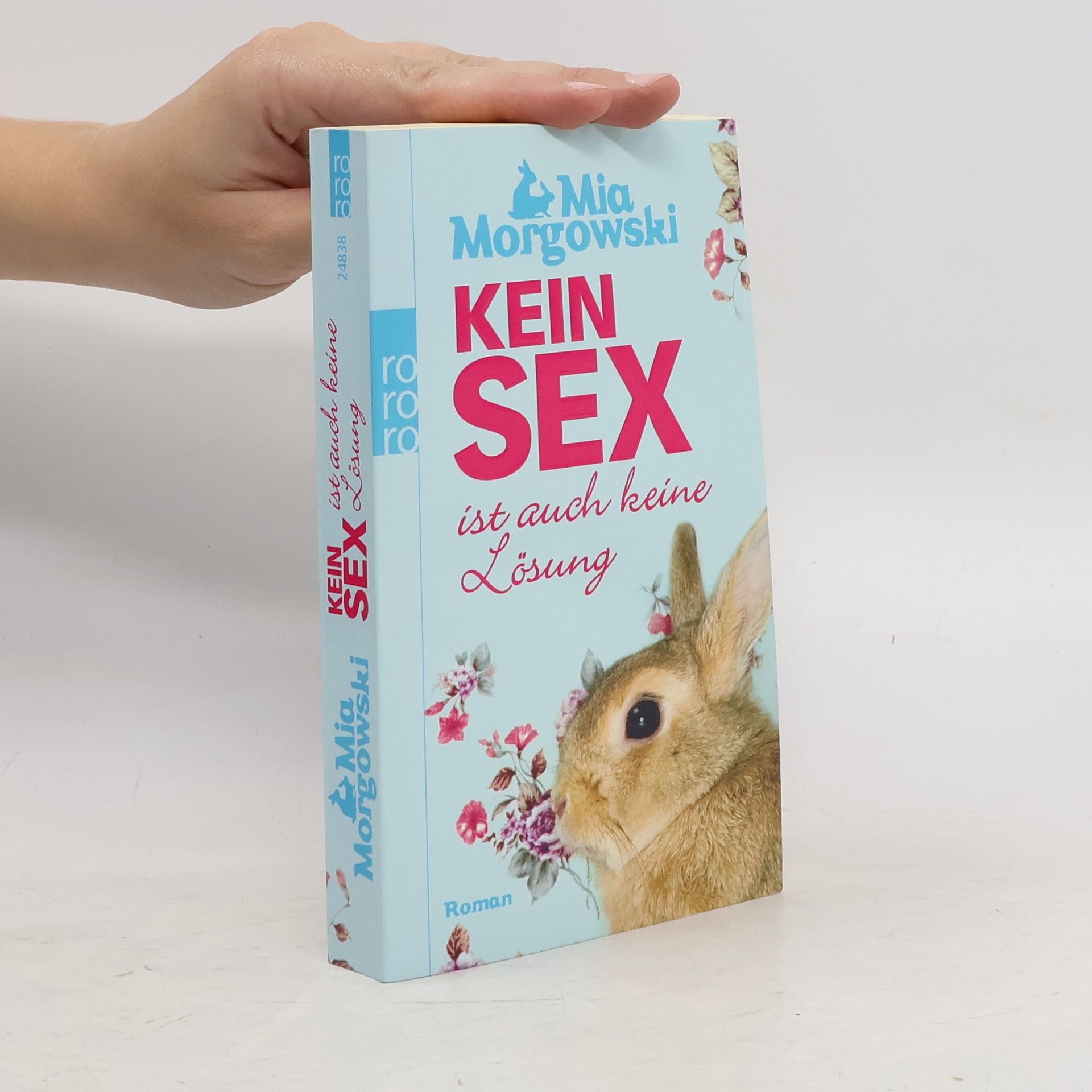 Mia Morgowski Kein Sex ist auch keine Lösung