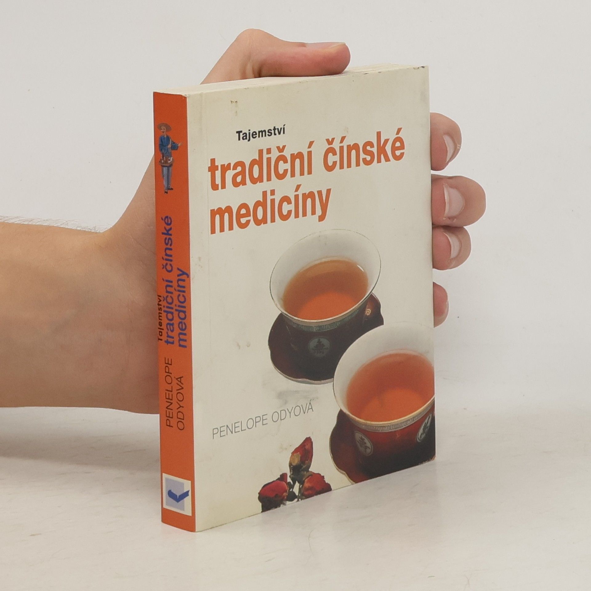 Penelope Ody Tajemství tradiční čínské medicíny