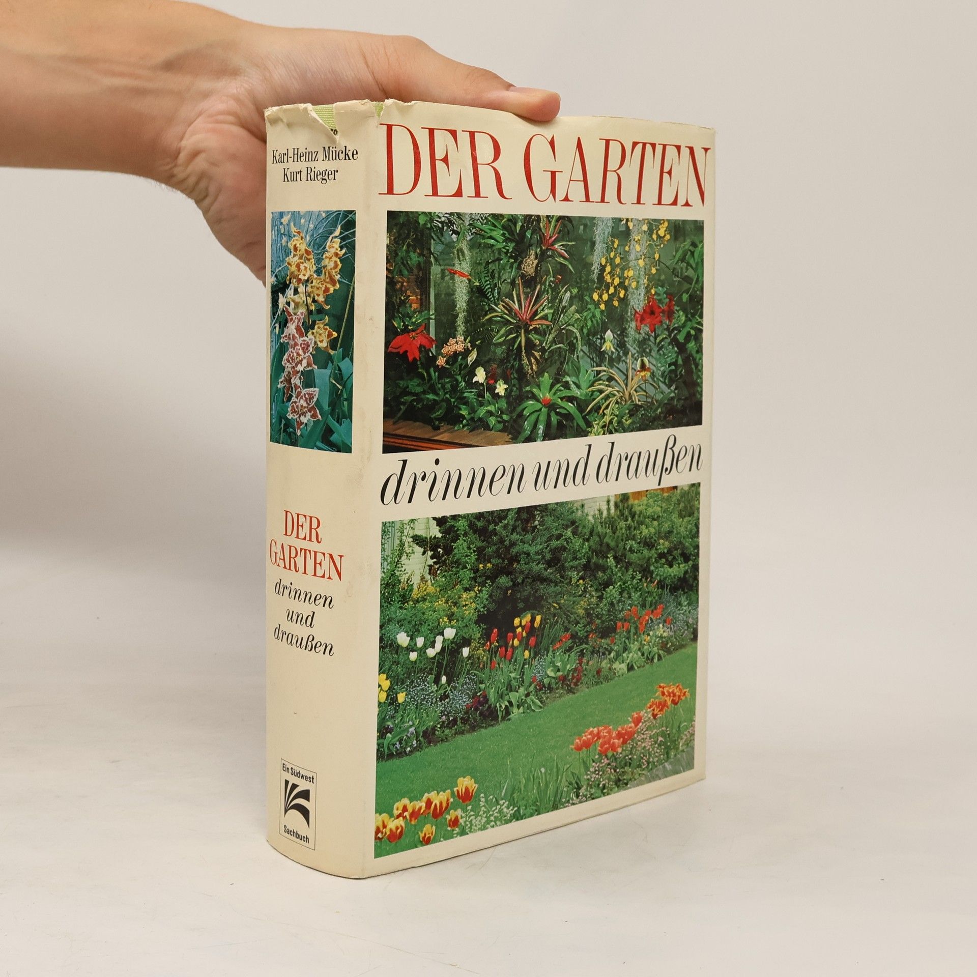 Karl-Heinz Mücke Der Garten drinnen und draussen