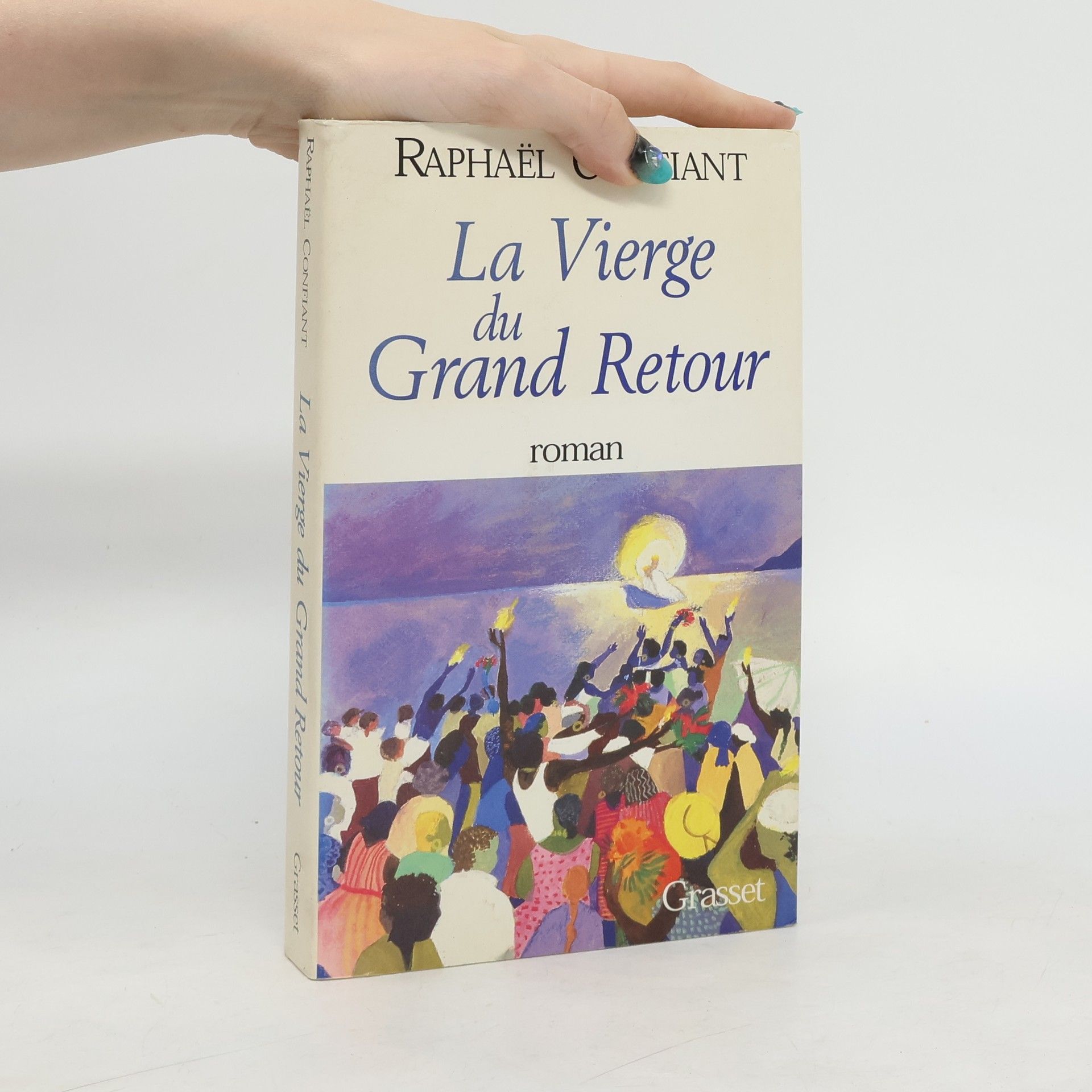 Raphaël Confiant La vierge du grand retour