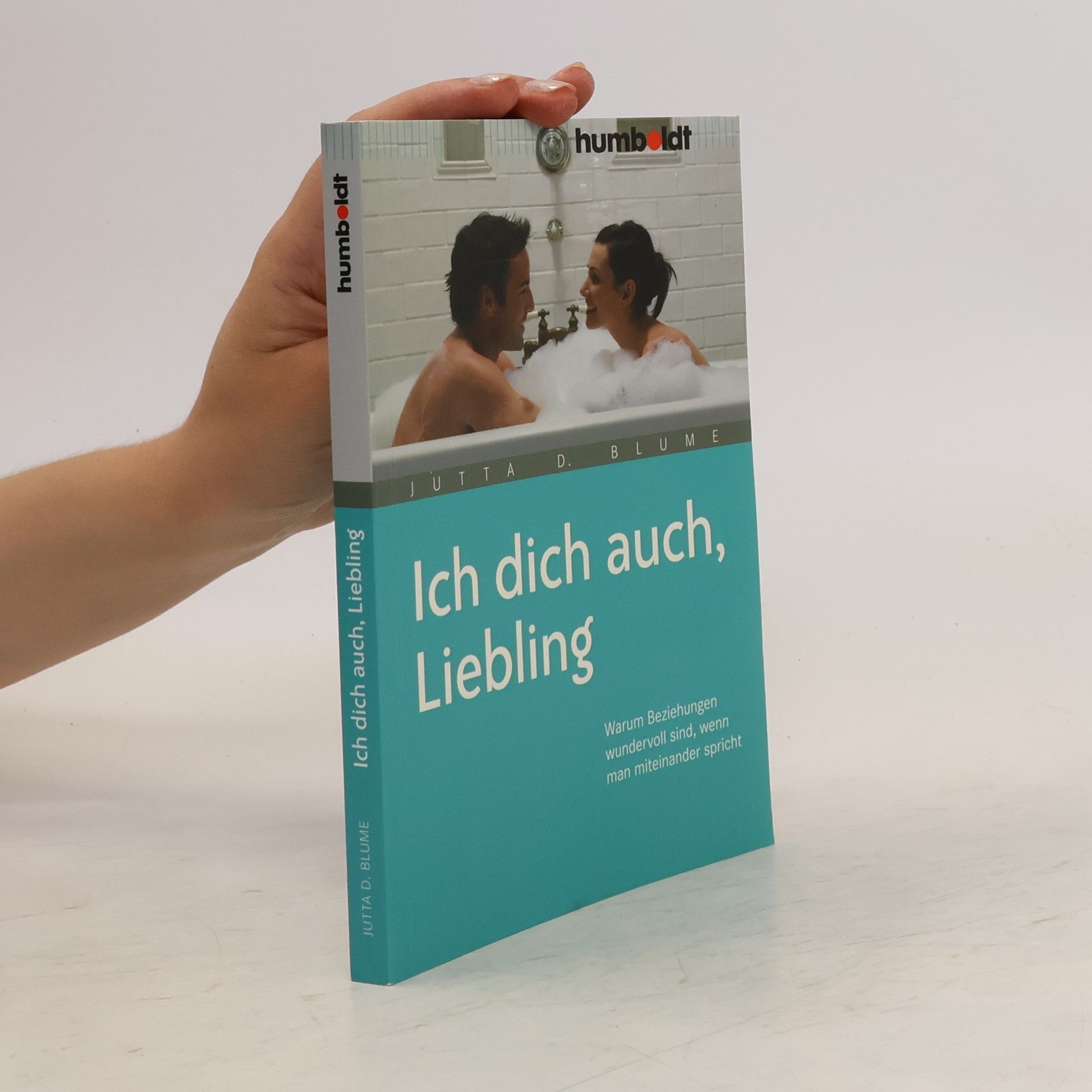 Jutta D. Blume Ich dich auch, Liebling