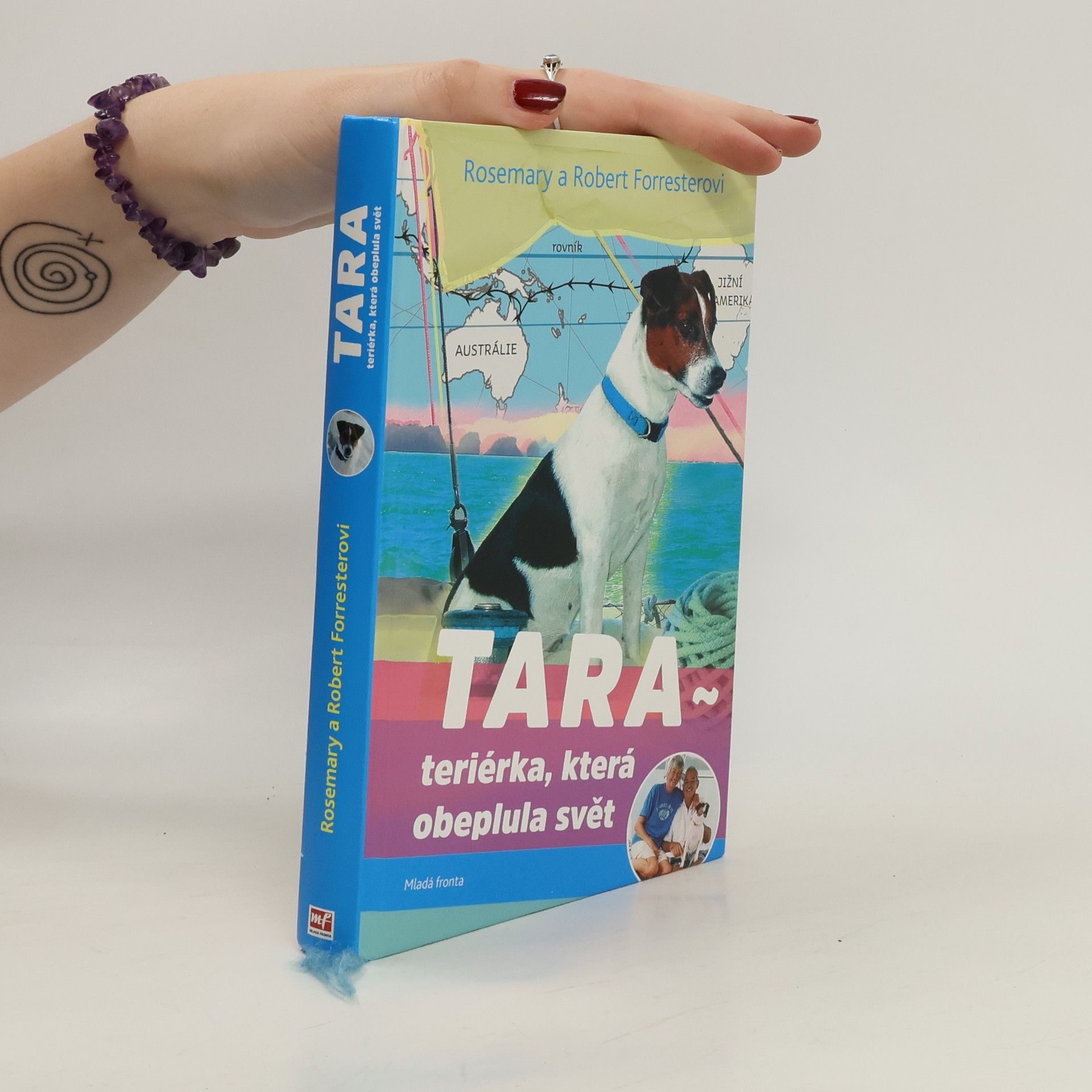 Rosemary Forrester Tara Teriérka, která obeplula svět