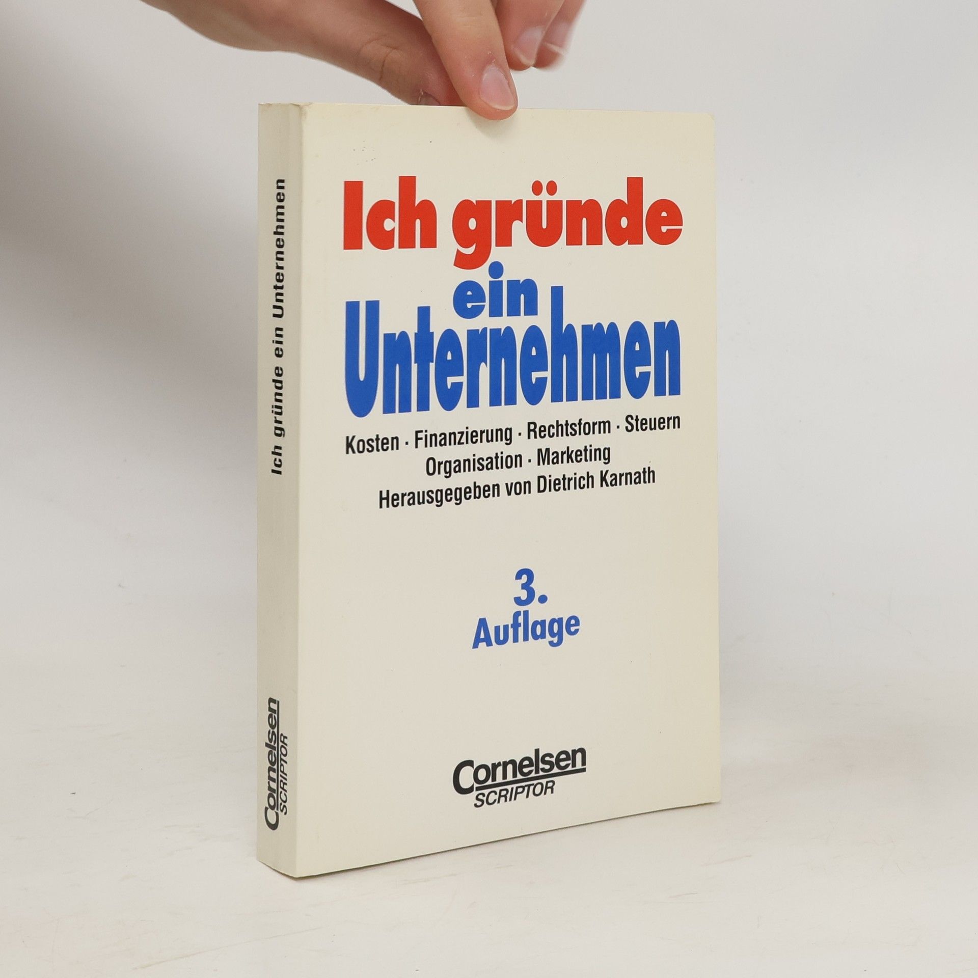 Dietrich Karnath Ich gründe ein Unternehmen