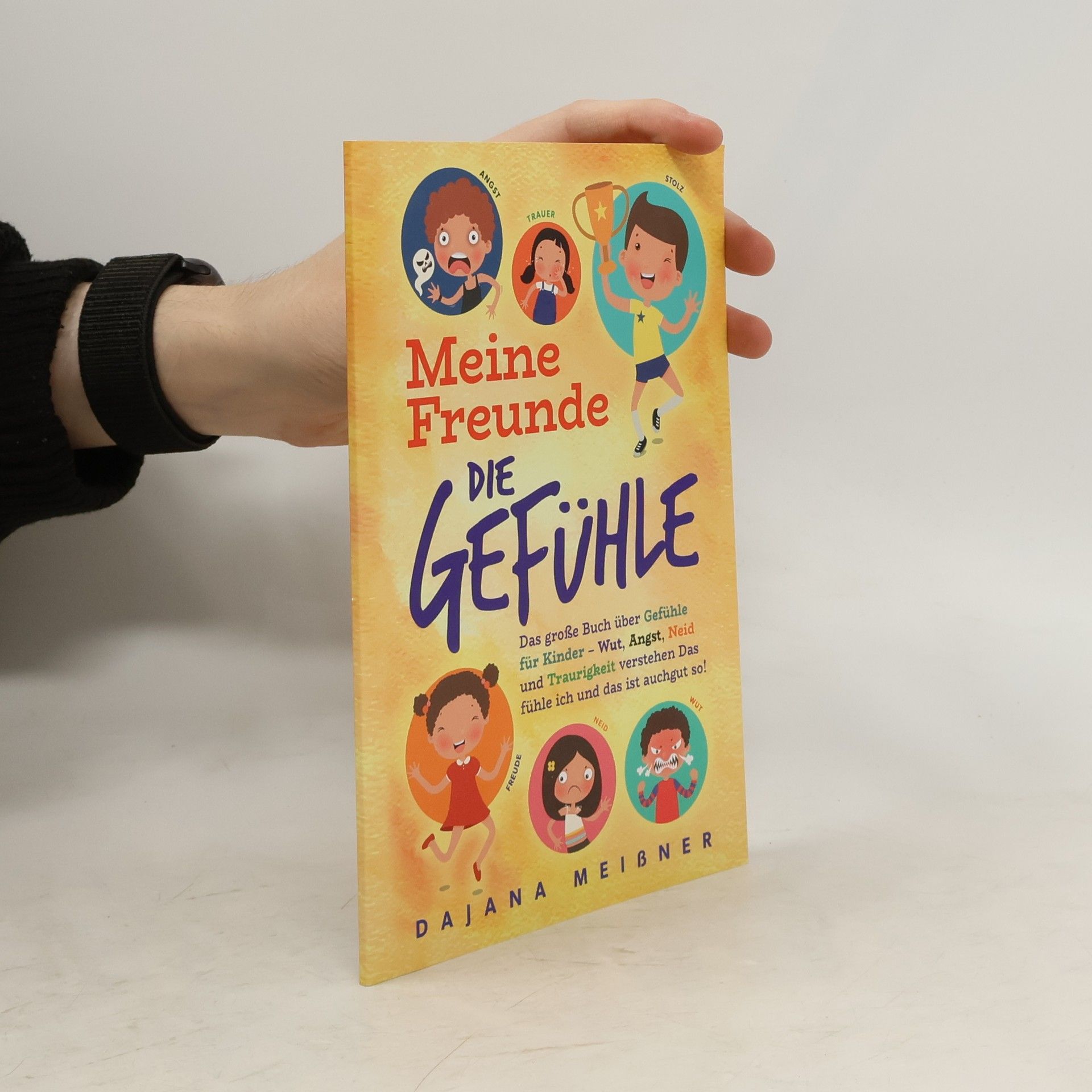 Meißner Dajana Meine Freunde die Gefühle