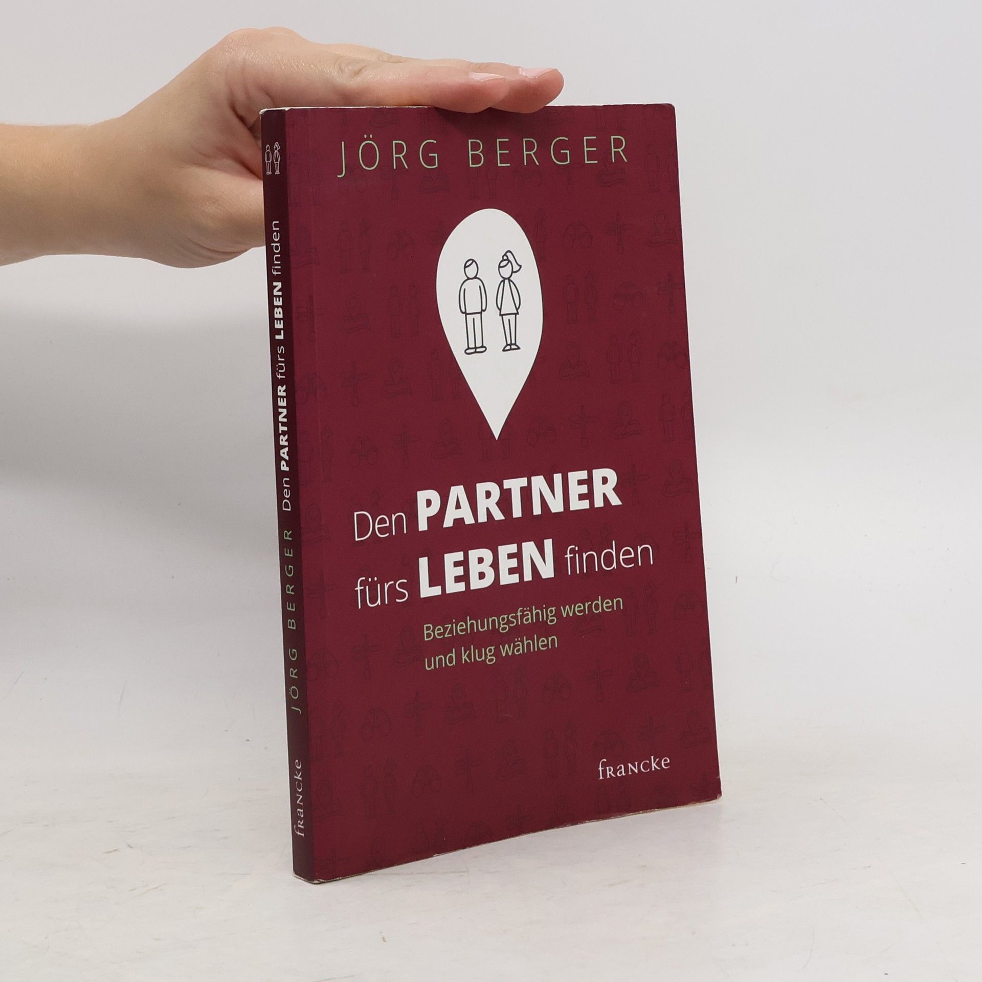 Jörg Berger Den Partner fürs Leben finden