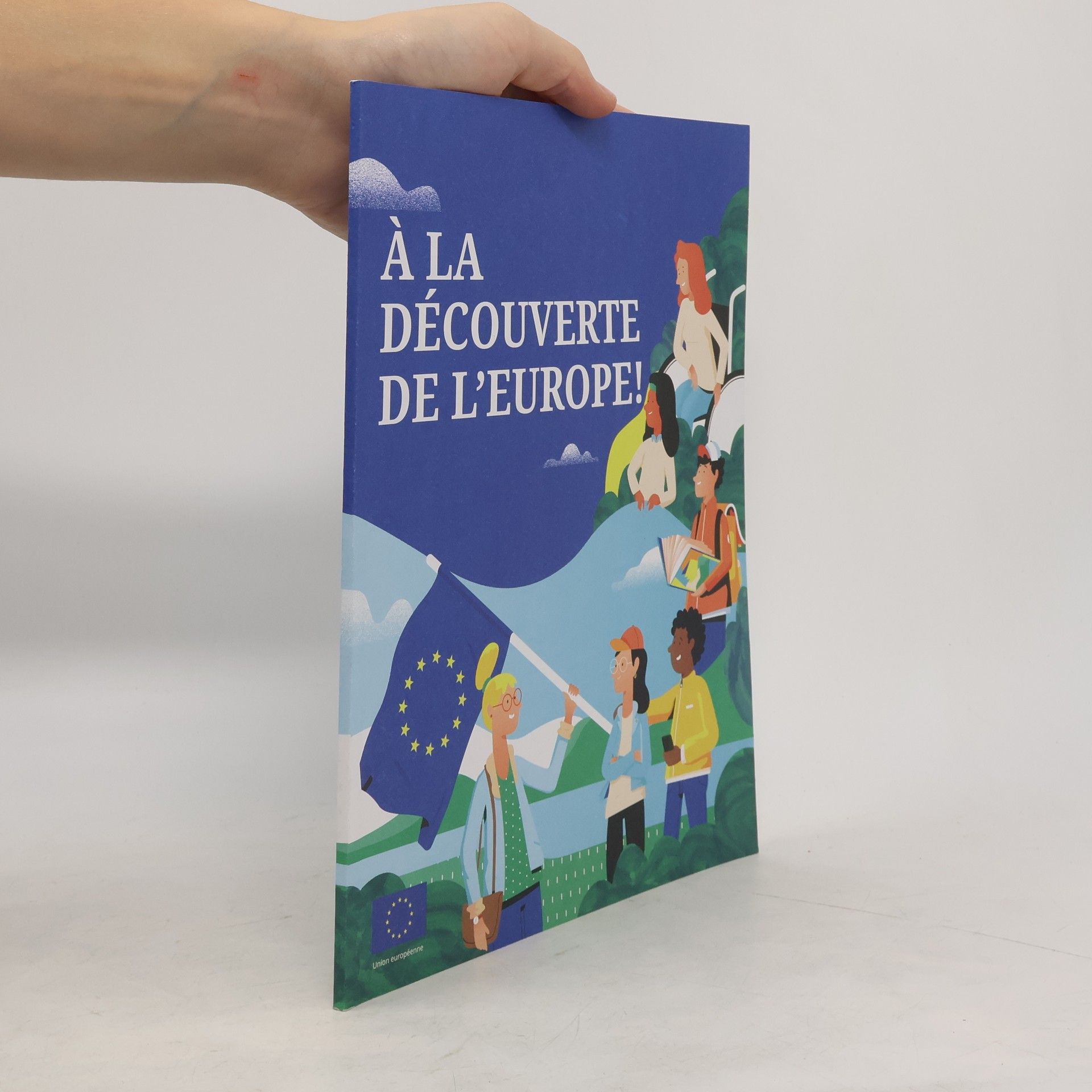 Collectif d'auteurs À la découverte de l'Europe
