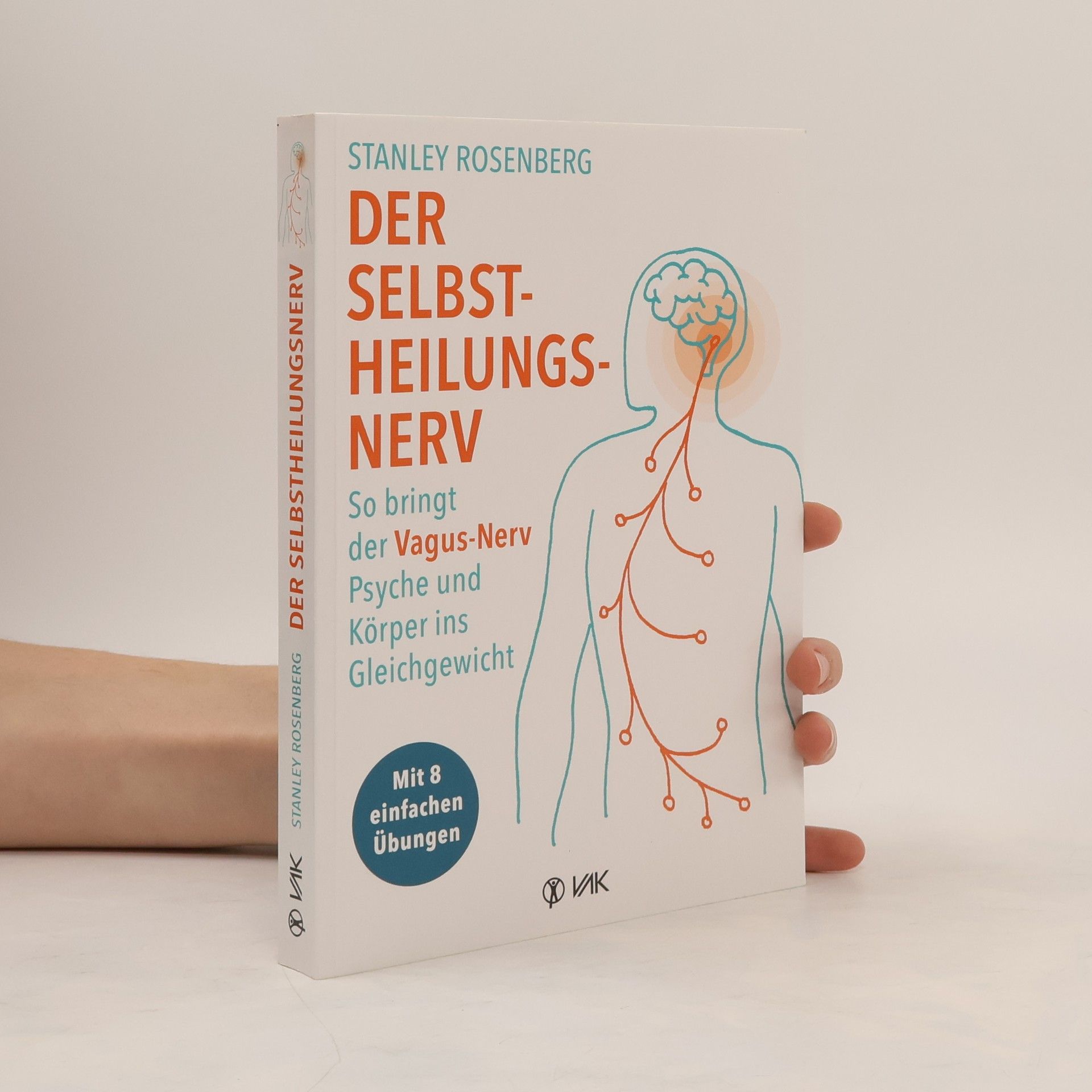 Stanley Rosenberg Der Selbstheilungsnerv