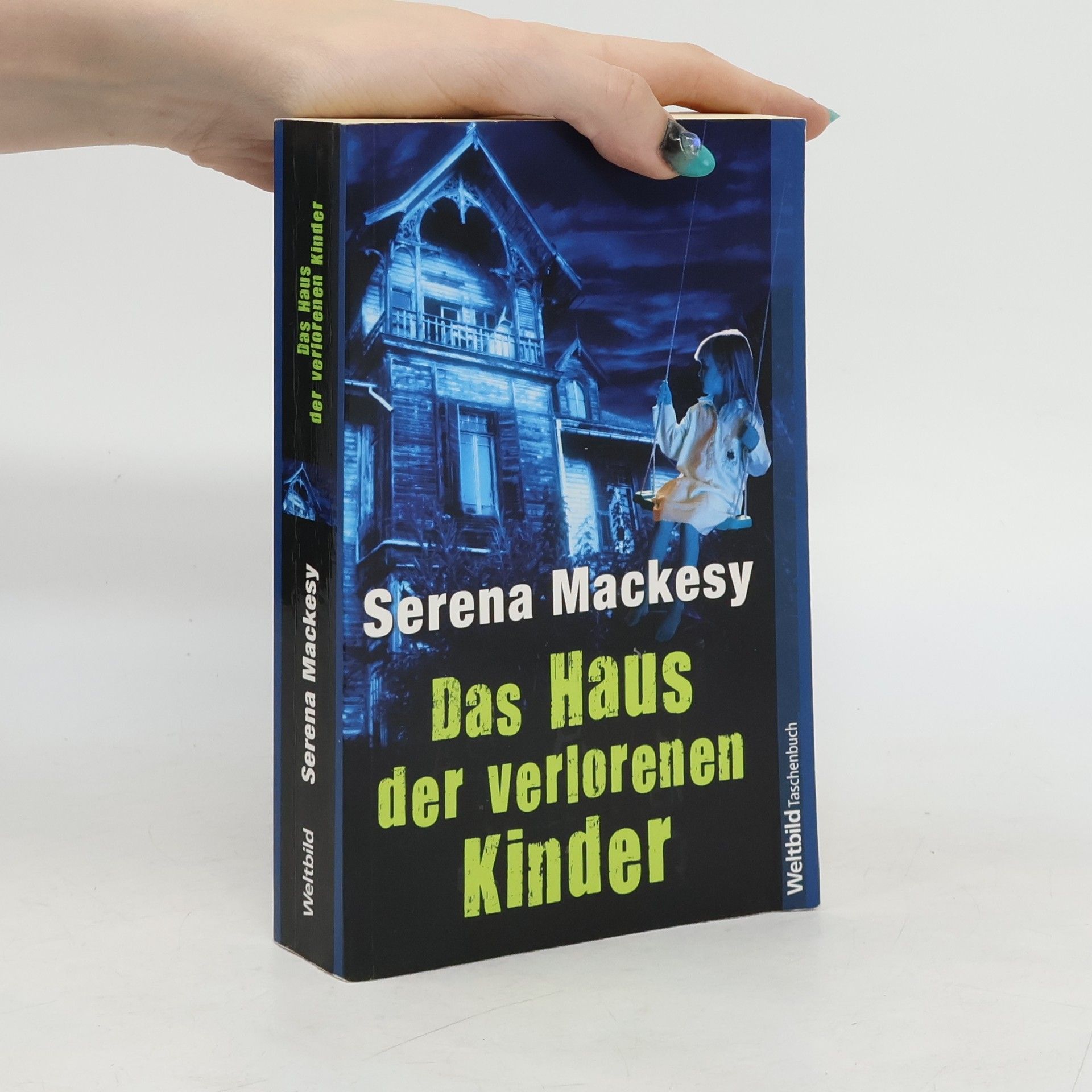 Serena Mackesy Das Haus der verlorenen Kinder
