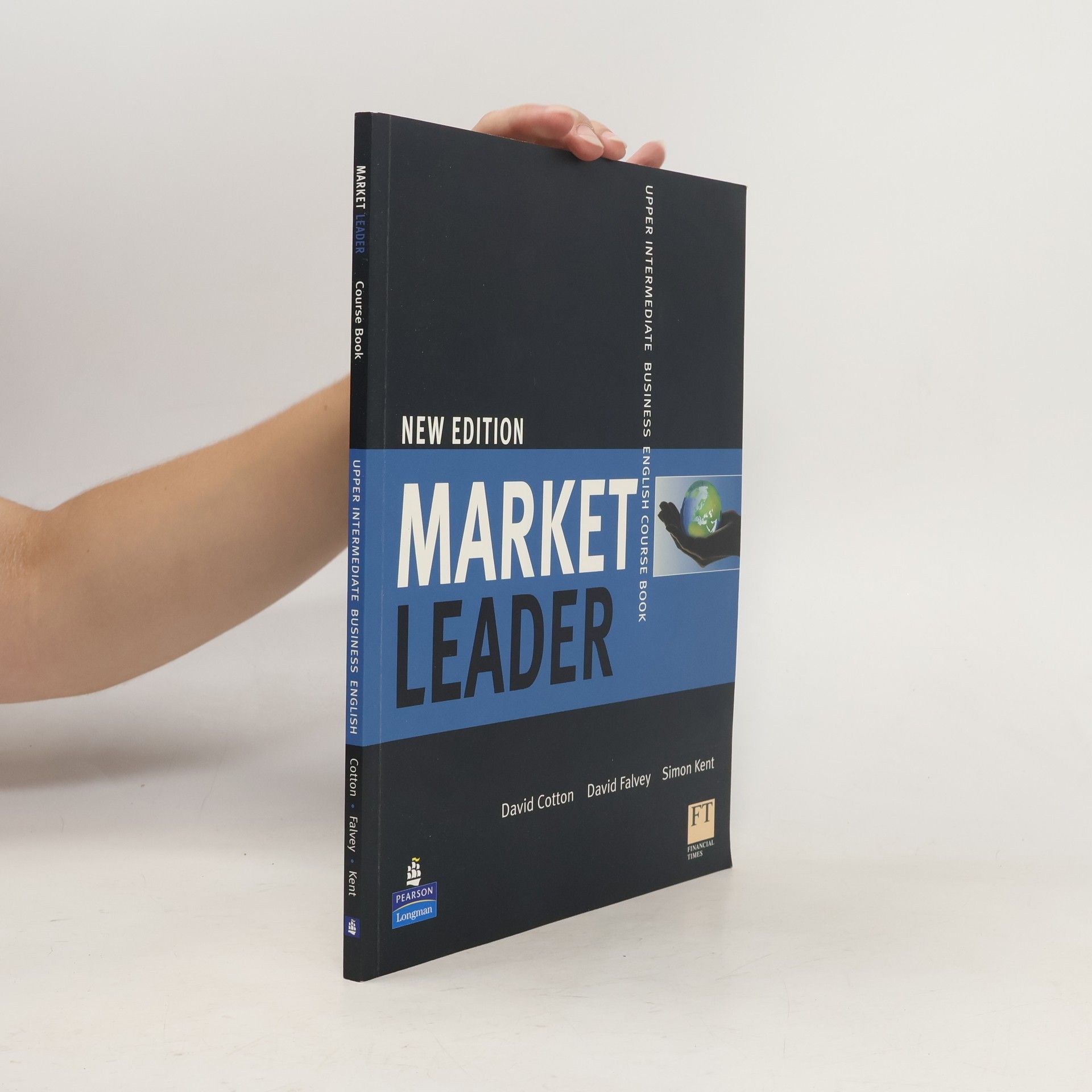 David Cotton Market leader : upper intermediate business English course book + practice file