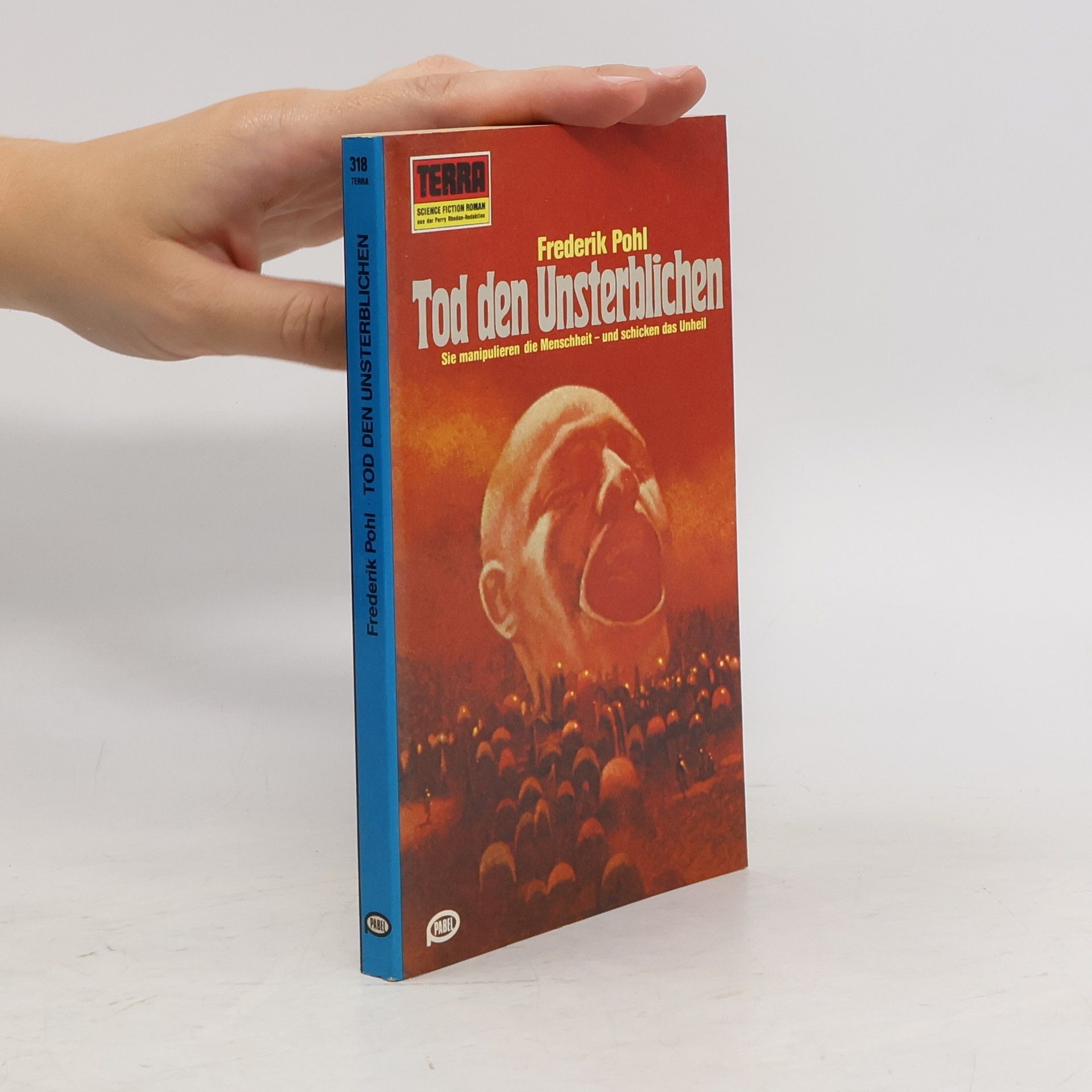 Frederik Pohl Tod den Unsterblichen
