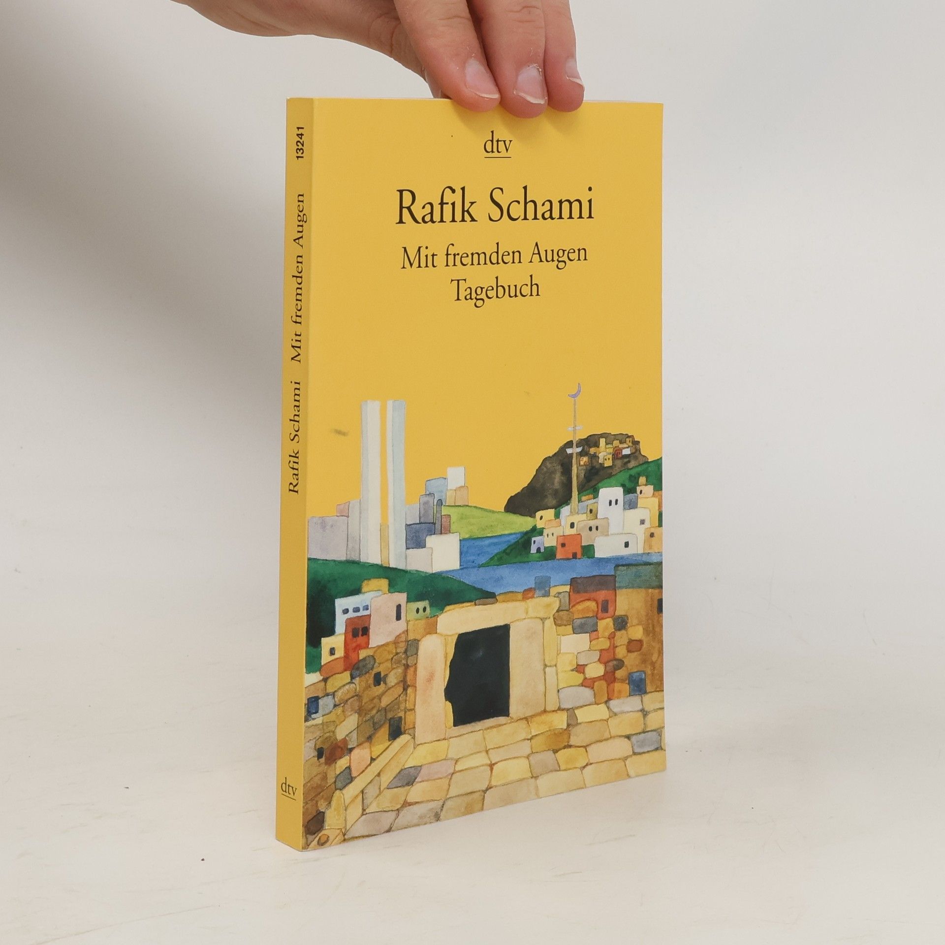 Rafik Schami Mit fremden Augen