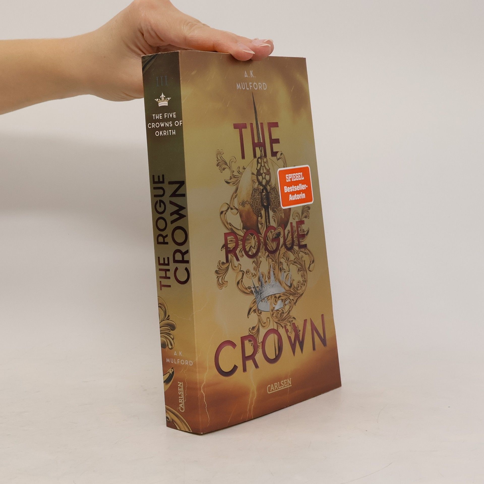 A. K. Mulford The Rogue Crown / The Five Crowns of Okrith Bd.3