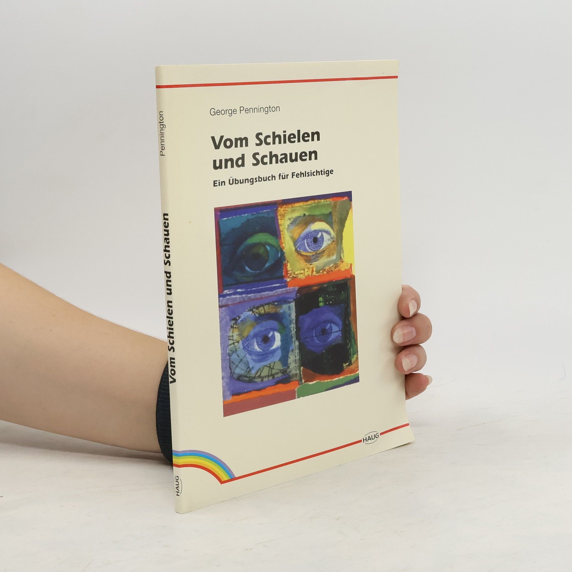 George Pennington Vom Schielen und Schauen