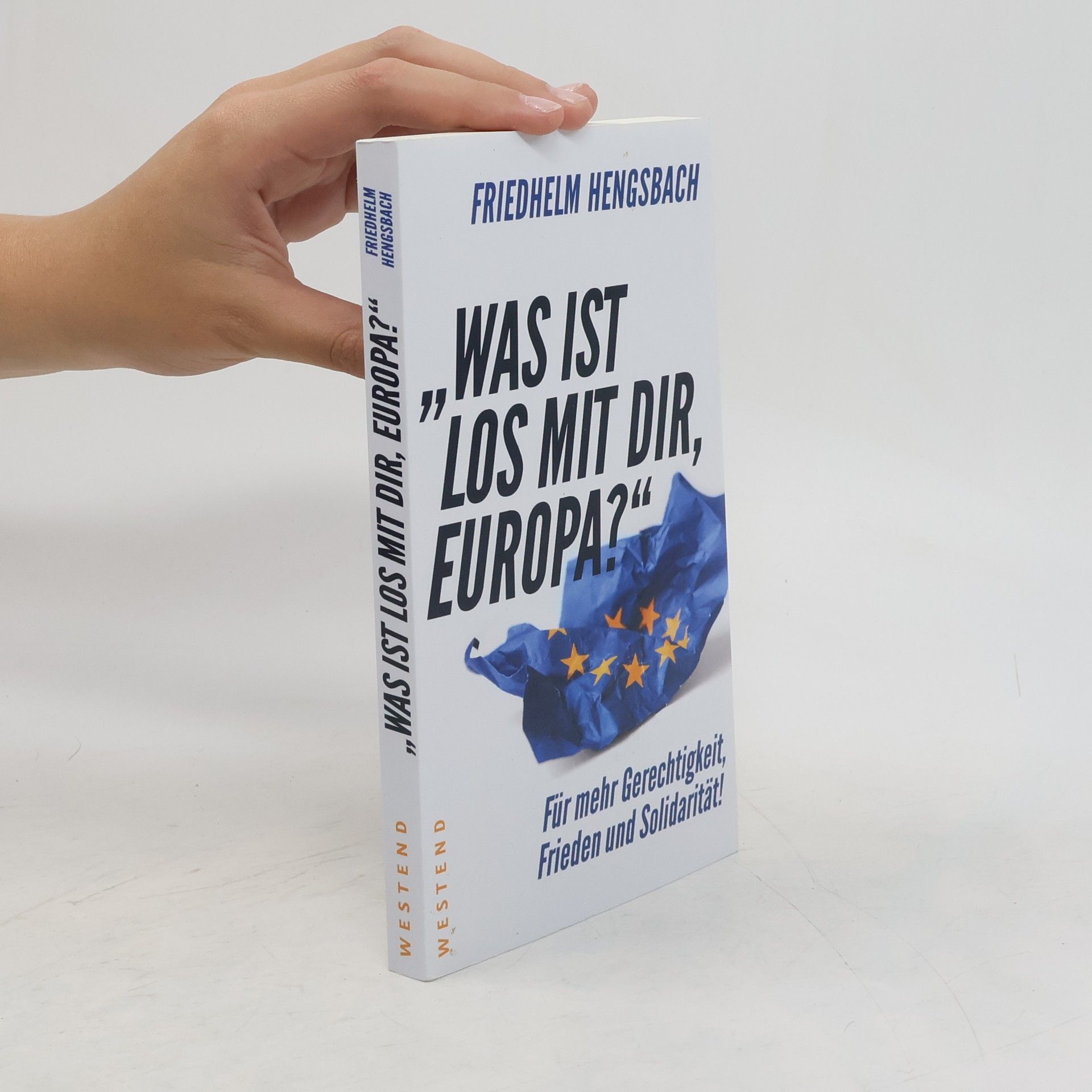 Friedhelm Hengsbach "Was ist los mit dir, Europa?"