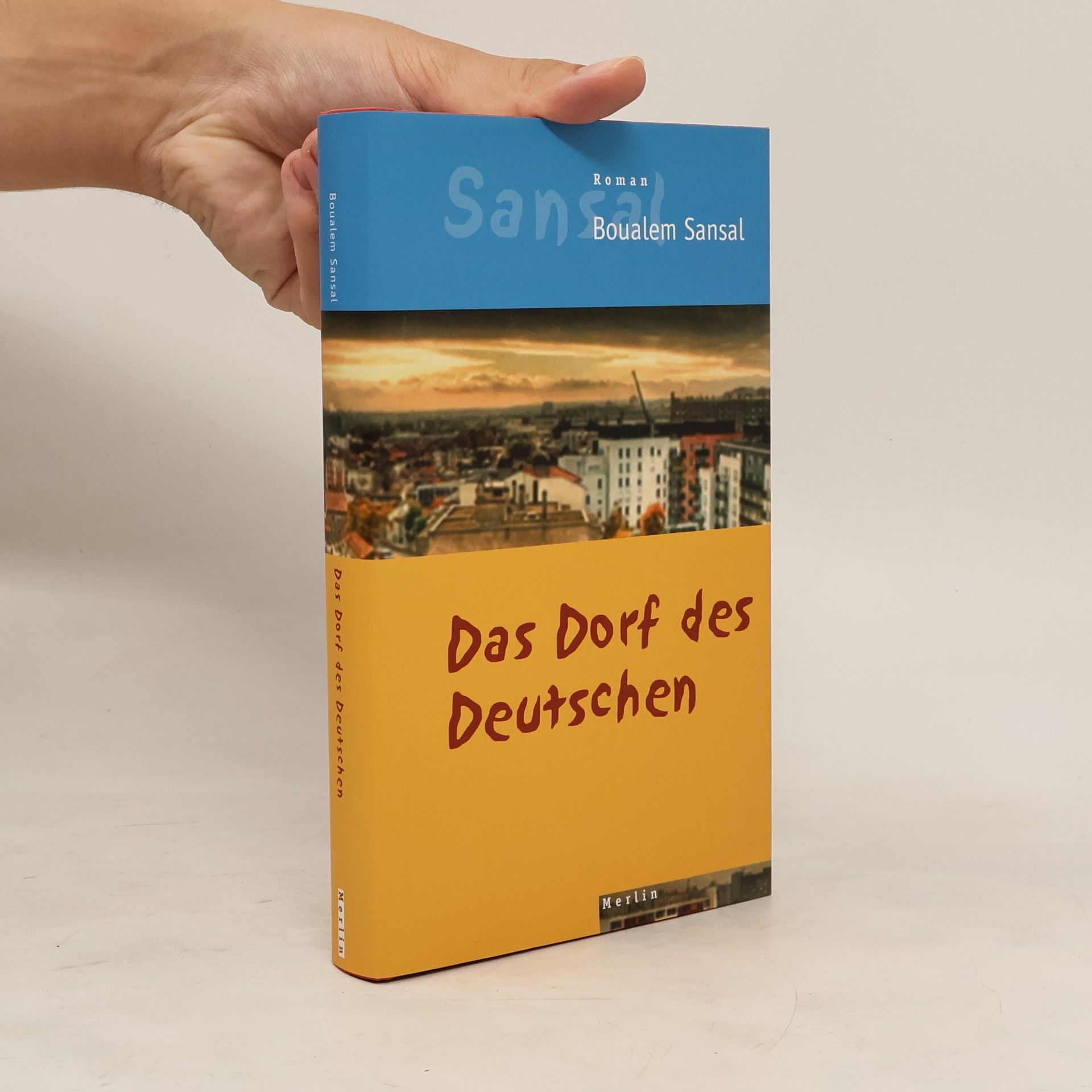 Boualem Sansal Das Dorf des Deutschen oder das Tagebuch der Brüder Schiller