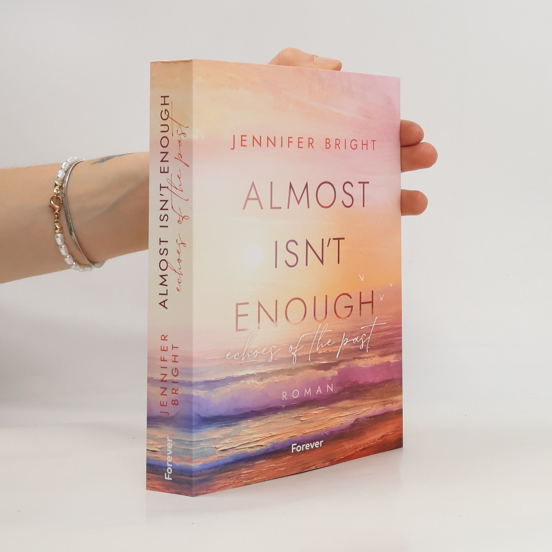 Jennifer Bright Almost isn't enough. Echoes of the Past