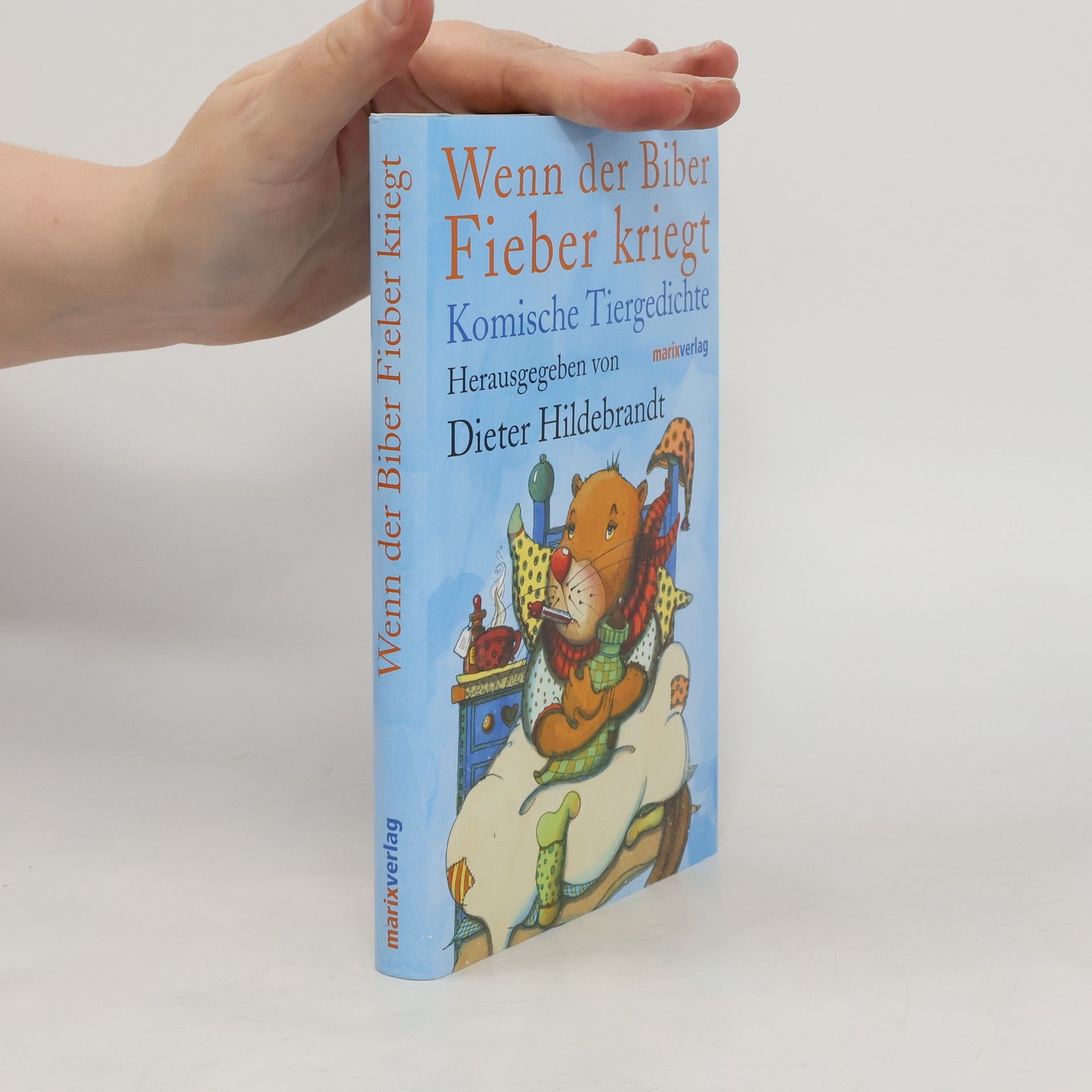 Dieter Hildebrandt Wenn der Biber Fieber kriegt