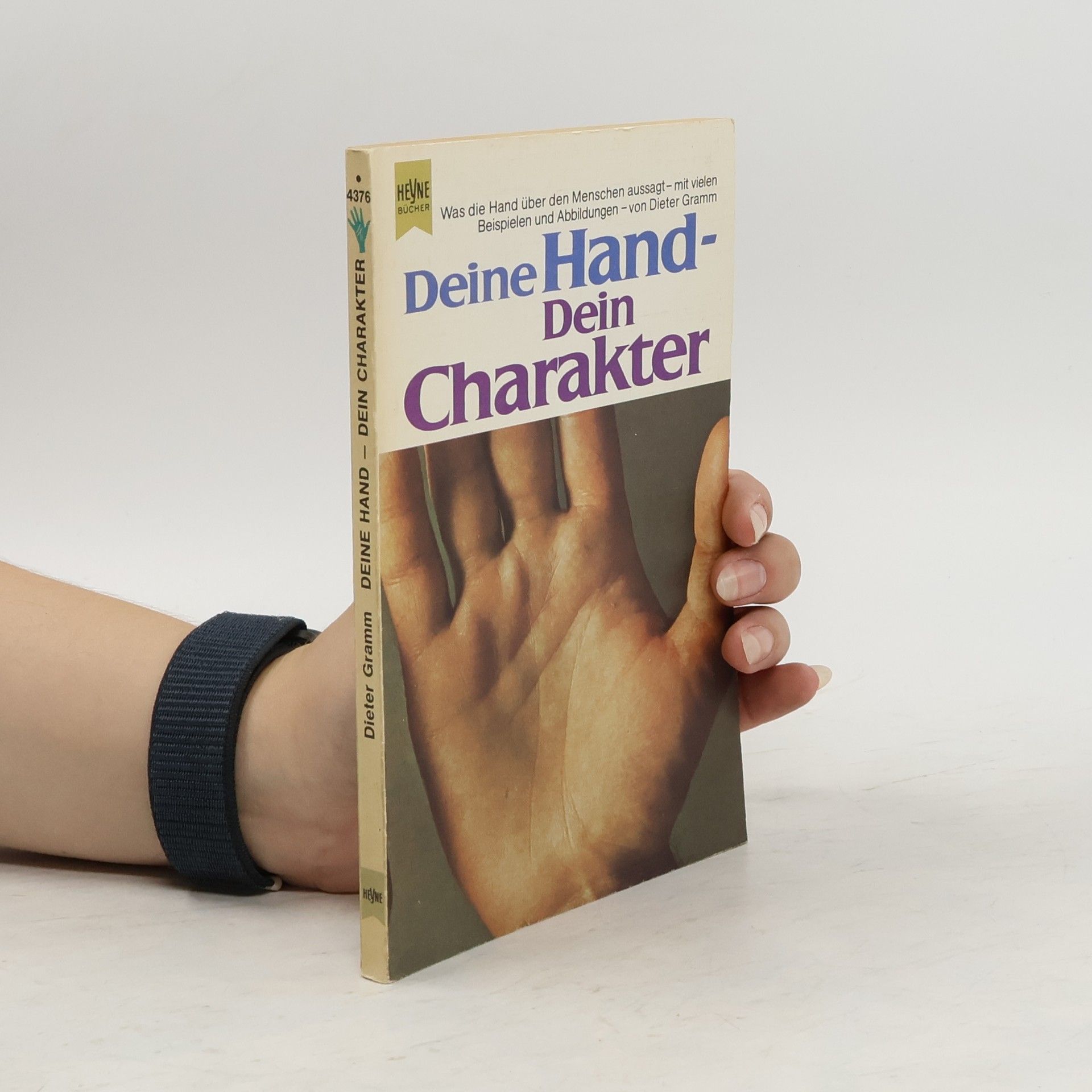 Dieter Gramm Deine Hand - Dein Charakter
