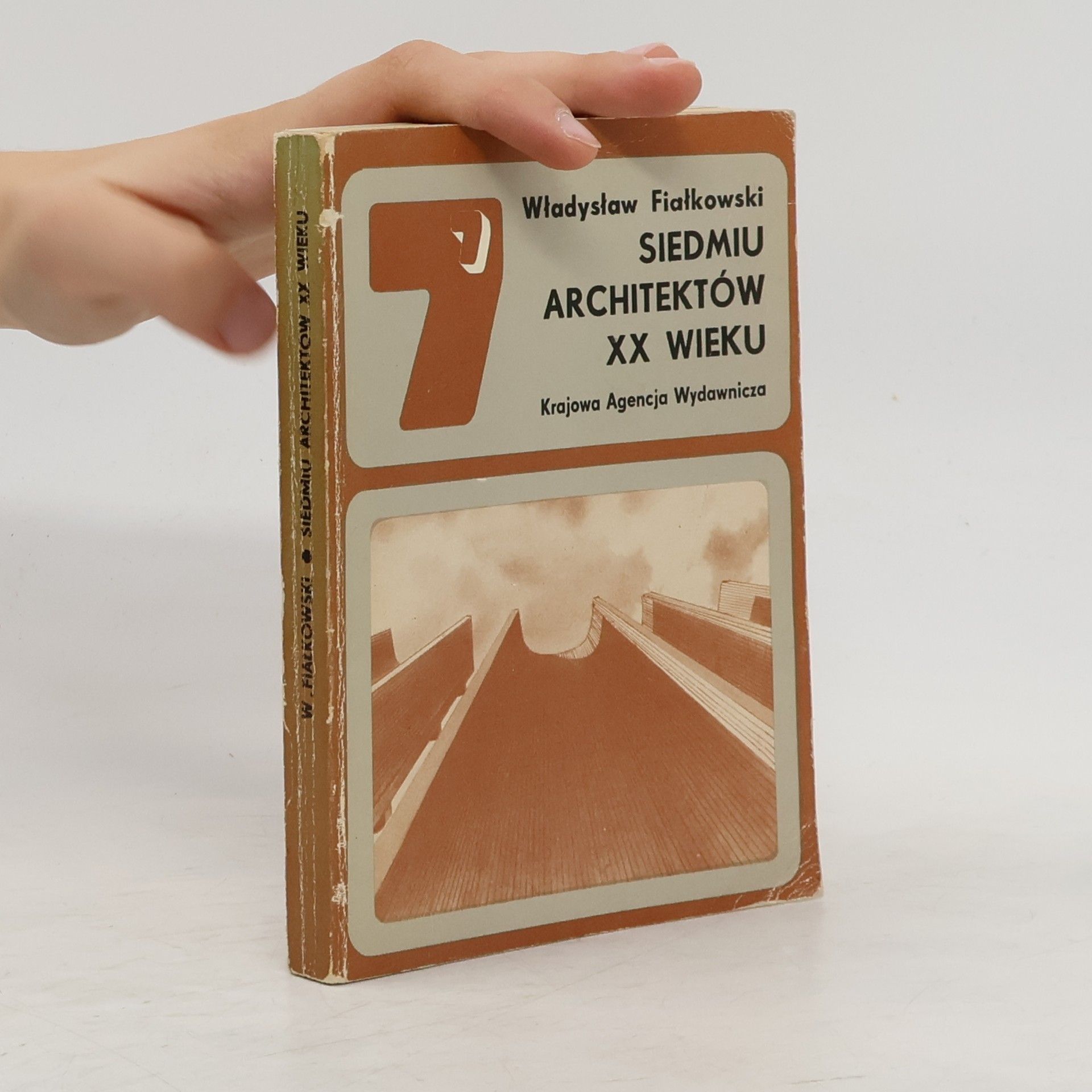 Władysław Fiałkowski Siedmiu architektów XX wieku