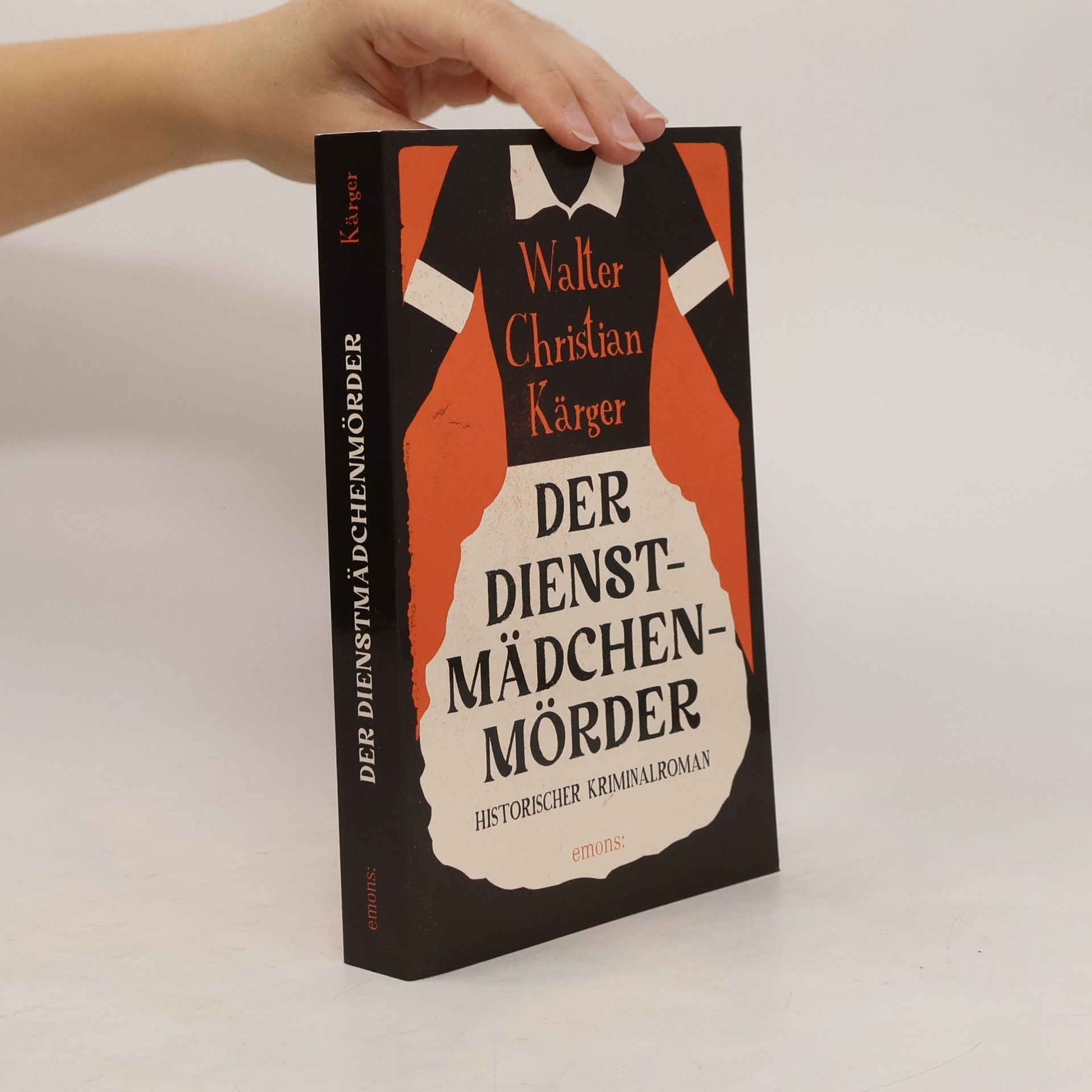 Walter Christian Kärger Der Dienstmädchenmörder