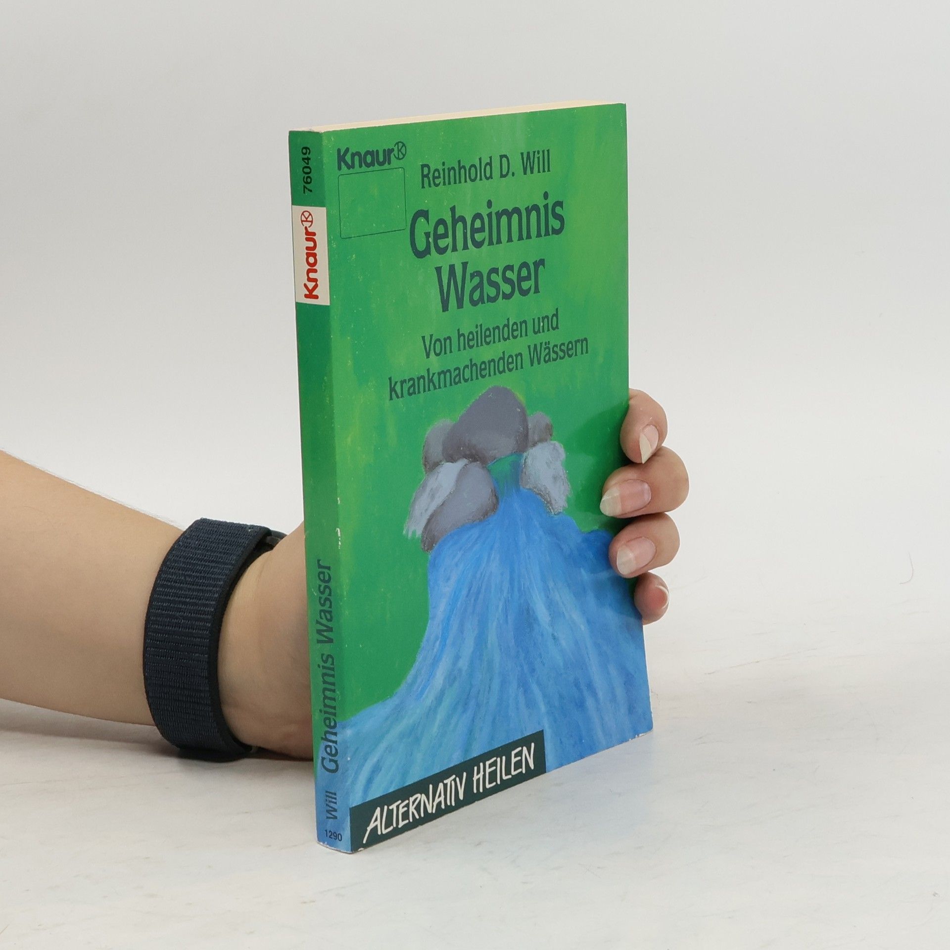 Reinhold D. Will Geheimnis Wasser