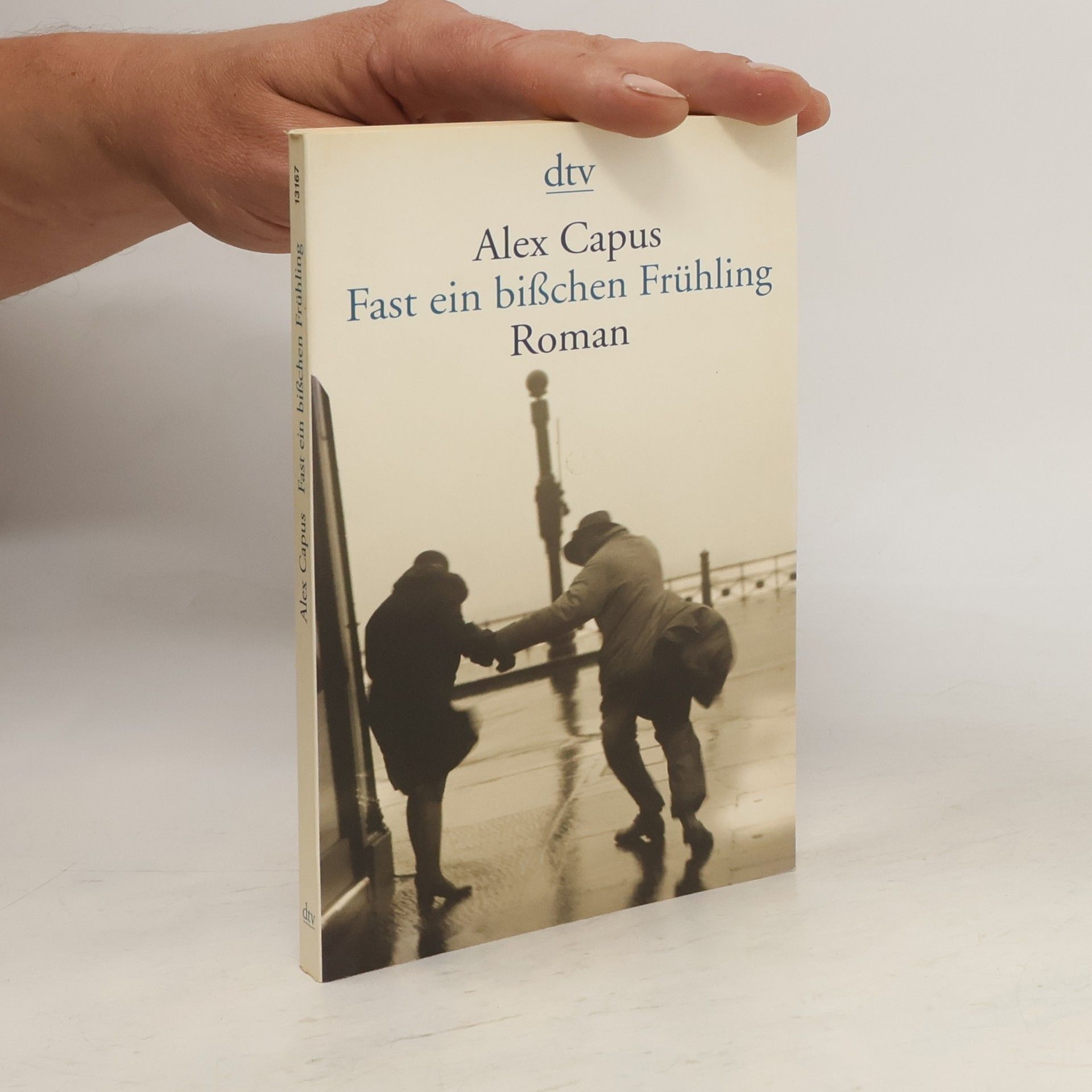 Alex Capus Fast ein bißchen Frühling