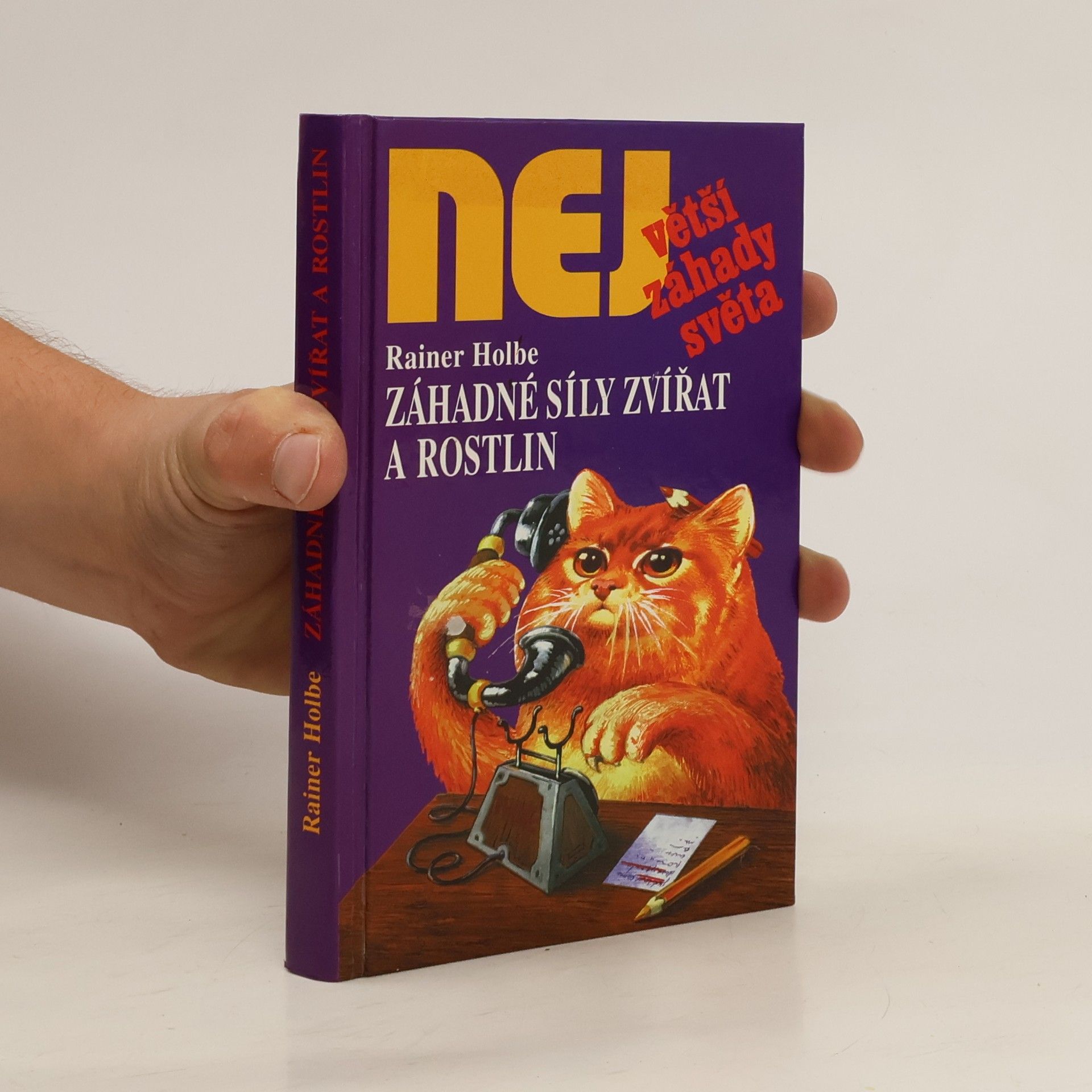 Rainer Holbe Záhadné síly zvířat a rostlin