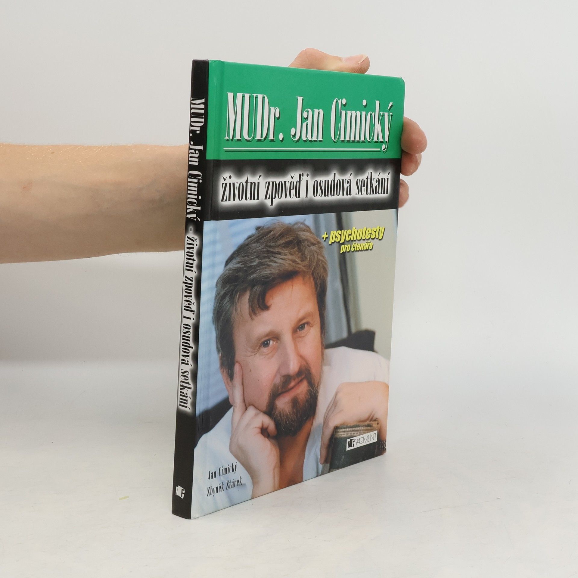 Jan Cimický MUDr. Jan Cimický. Životní zpověď i osudová setkání