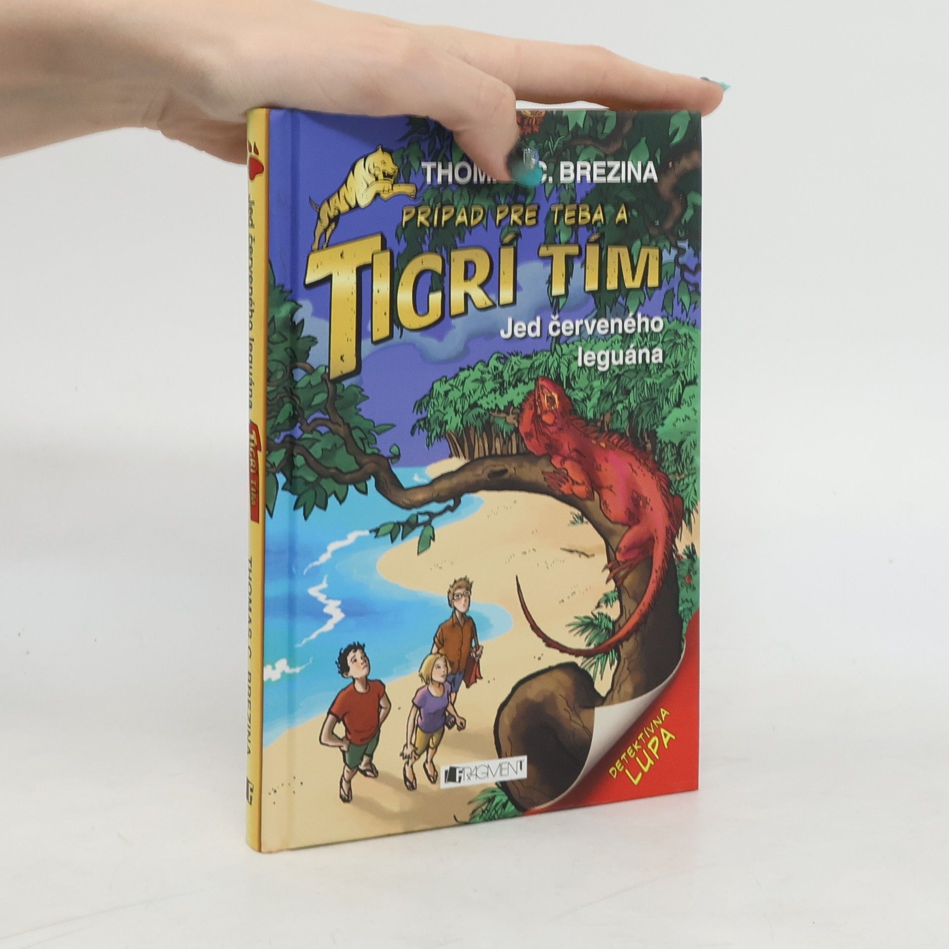 Thomas Brezina Tigrí tím. Jed červeného leguána.