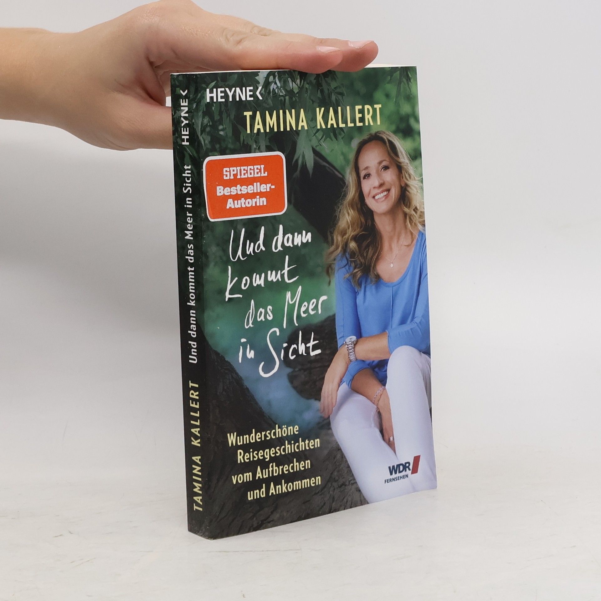 Tamina Kallert Und dann kommt das Meer in Sicht