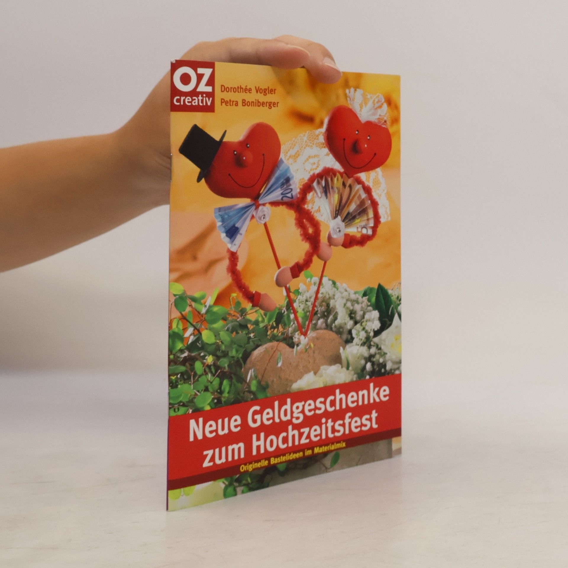 Dorothe e. Vogler Neue Geldgeschenke zum Hochzeitsfest