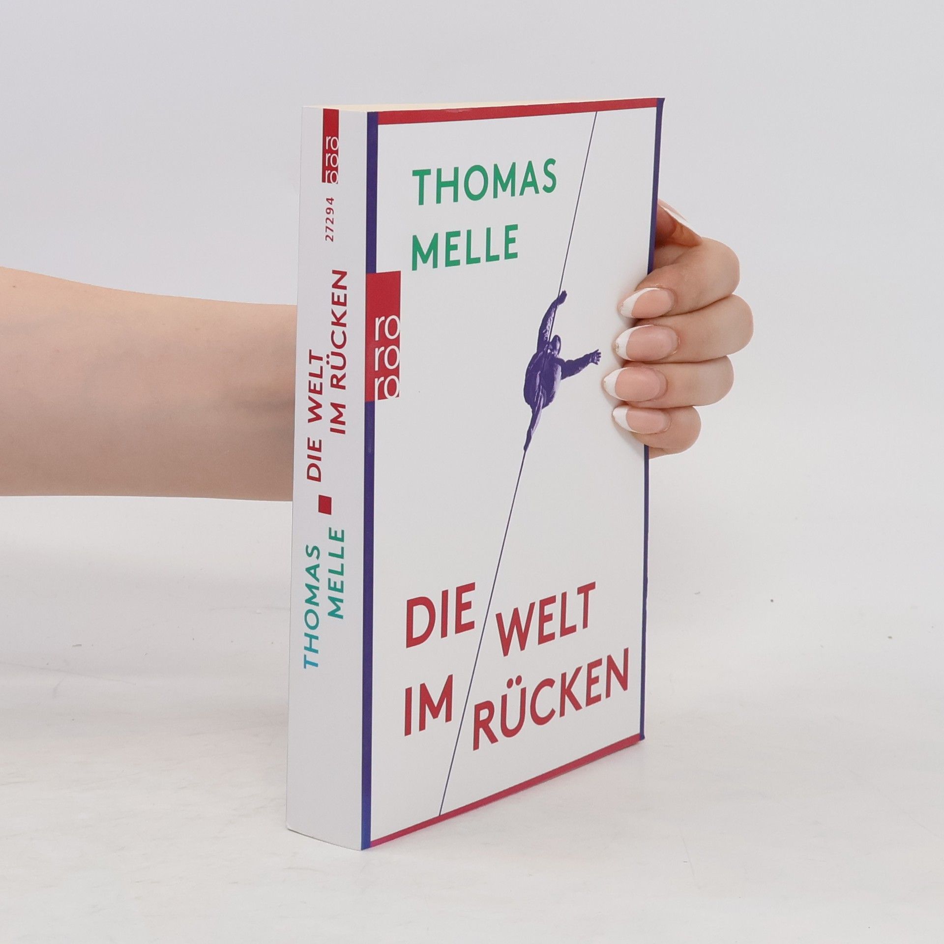 Thomas Melle Die Welt im Rücken