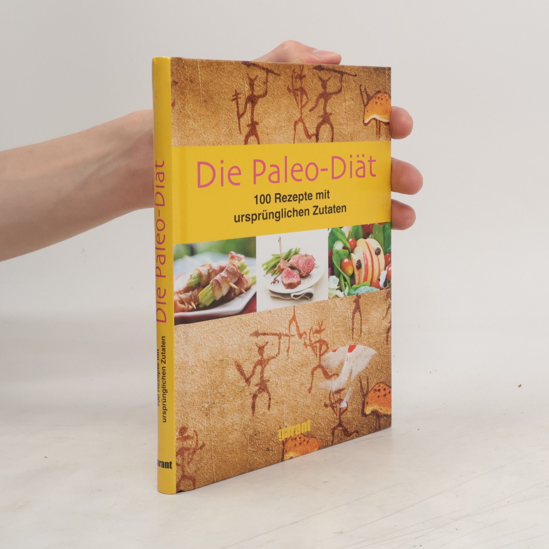 Autores varios Die Paleo-Diät. 100 Rezepte mit ursprünglichen Zutaten