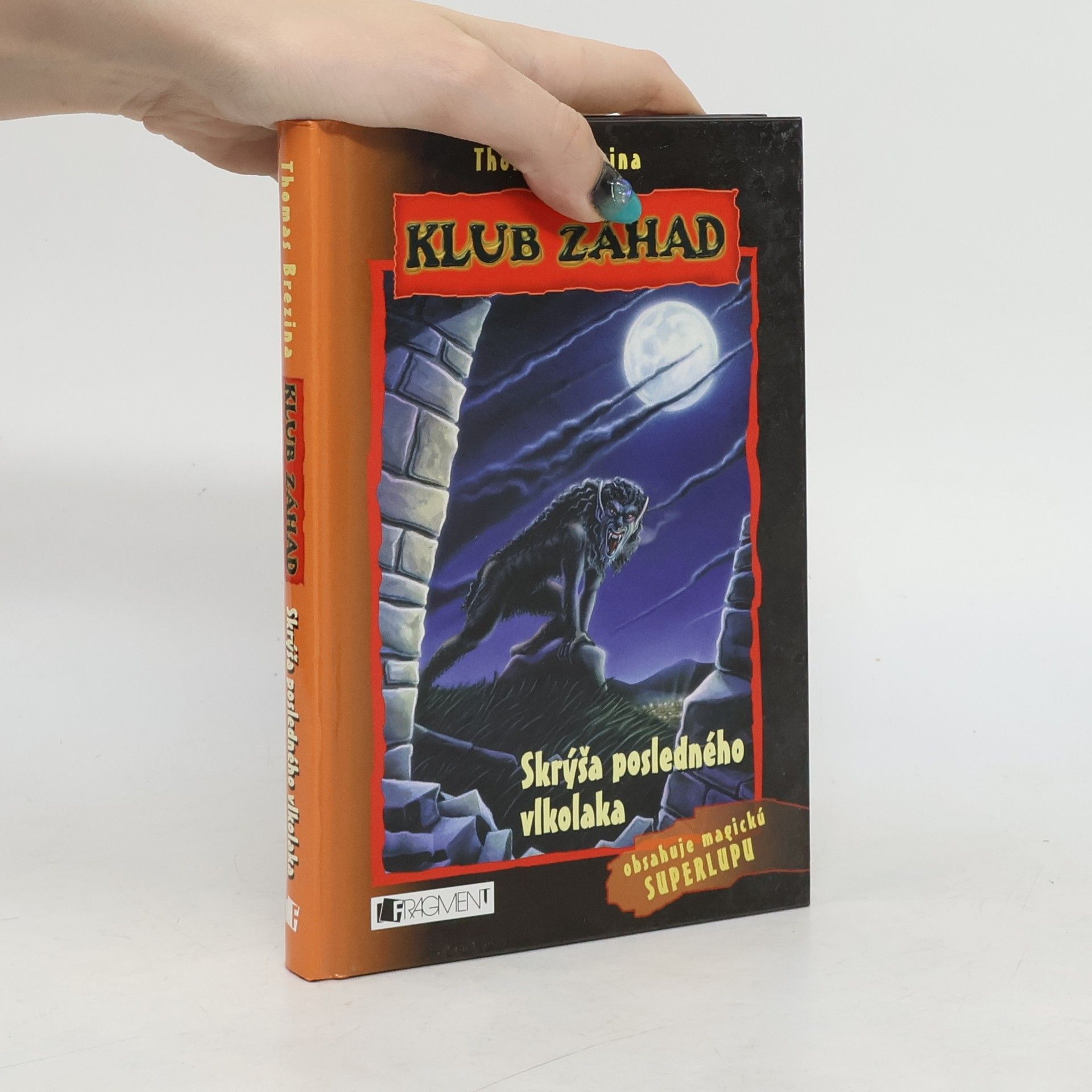 Thomas Brezina Klub záhad: Skrýša posledného vlkodlaka