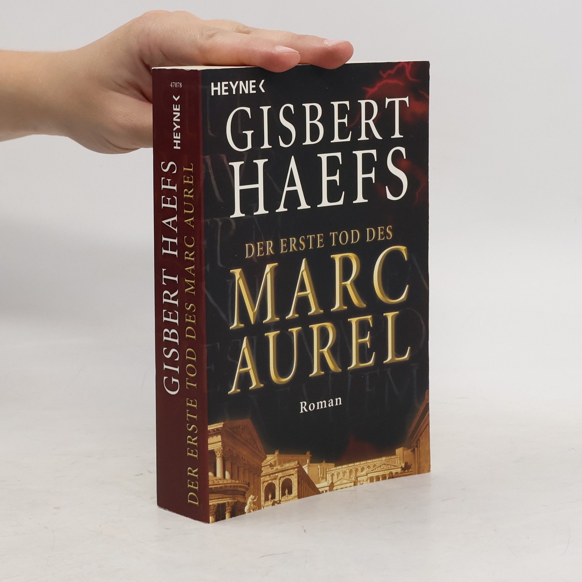 Gisbert Haefs Der erste Tod des Marc Aurel