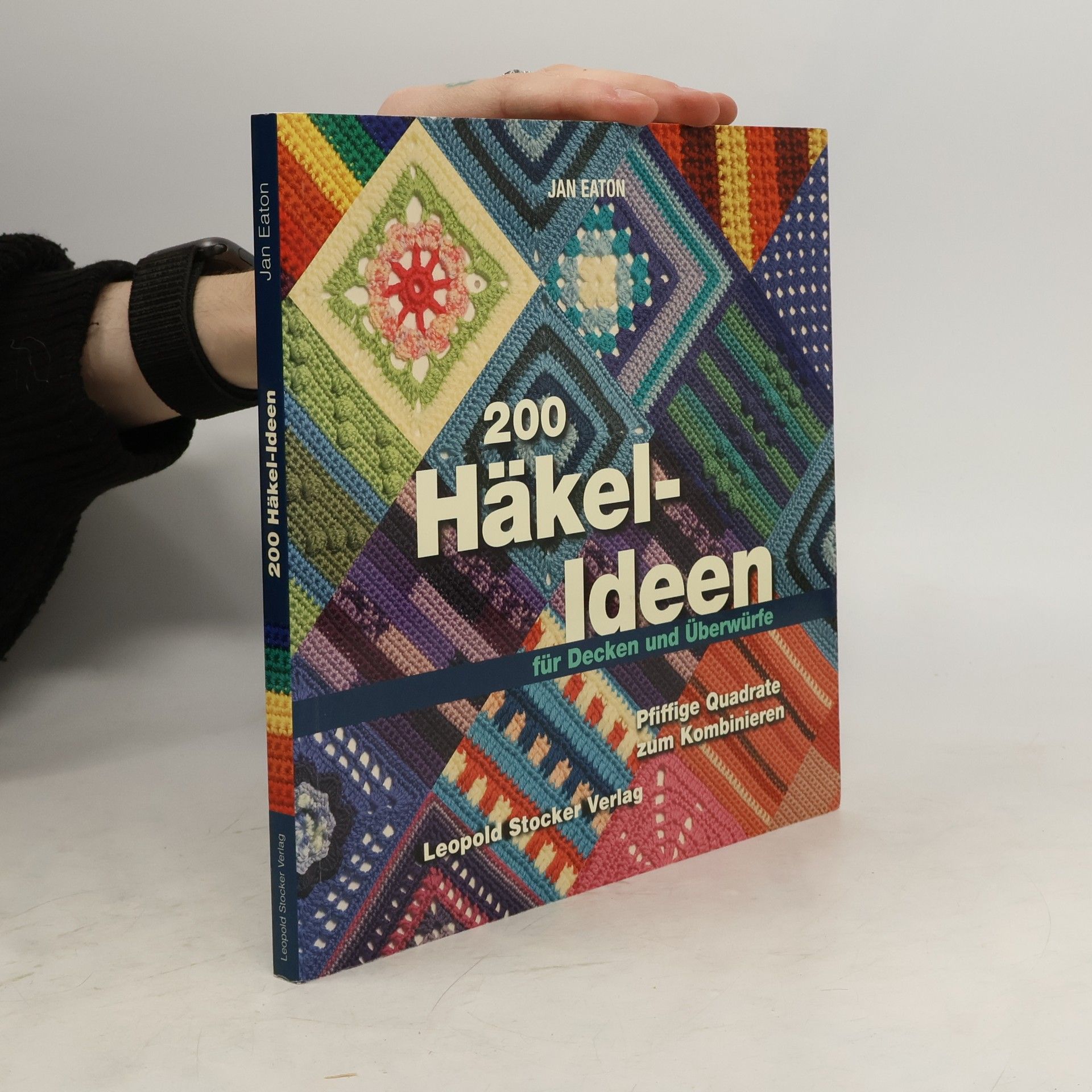 Jan Eaton 200 Häkel-Ideen für Decken und Überwürfe