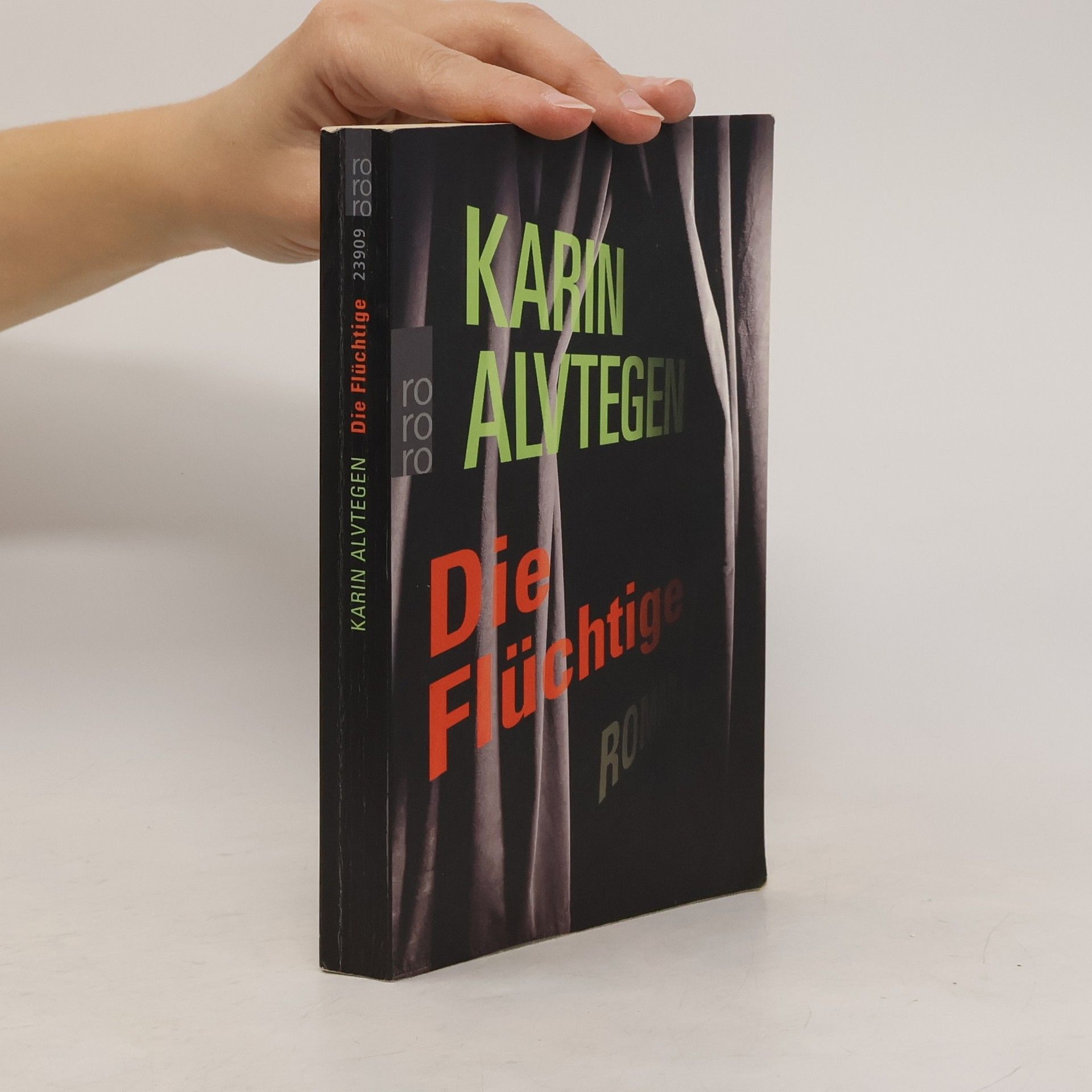 Karin Alvtegen Die Flüchtige. Roman