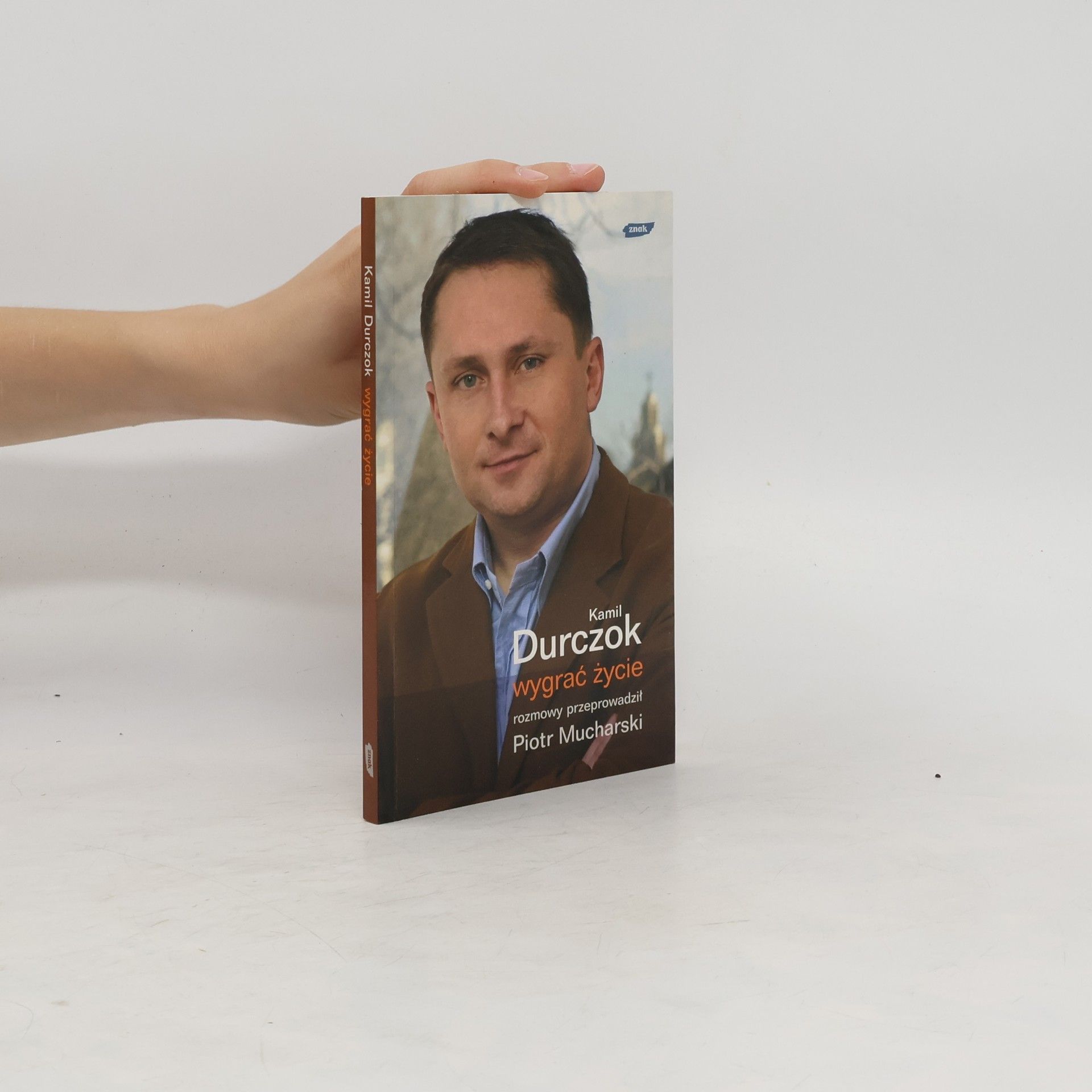 Kamil Durczok Wygrać życie