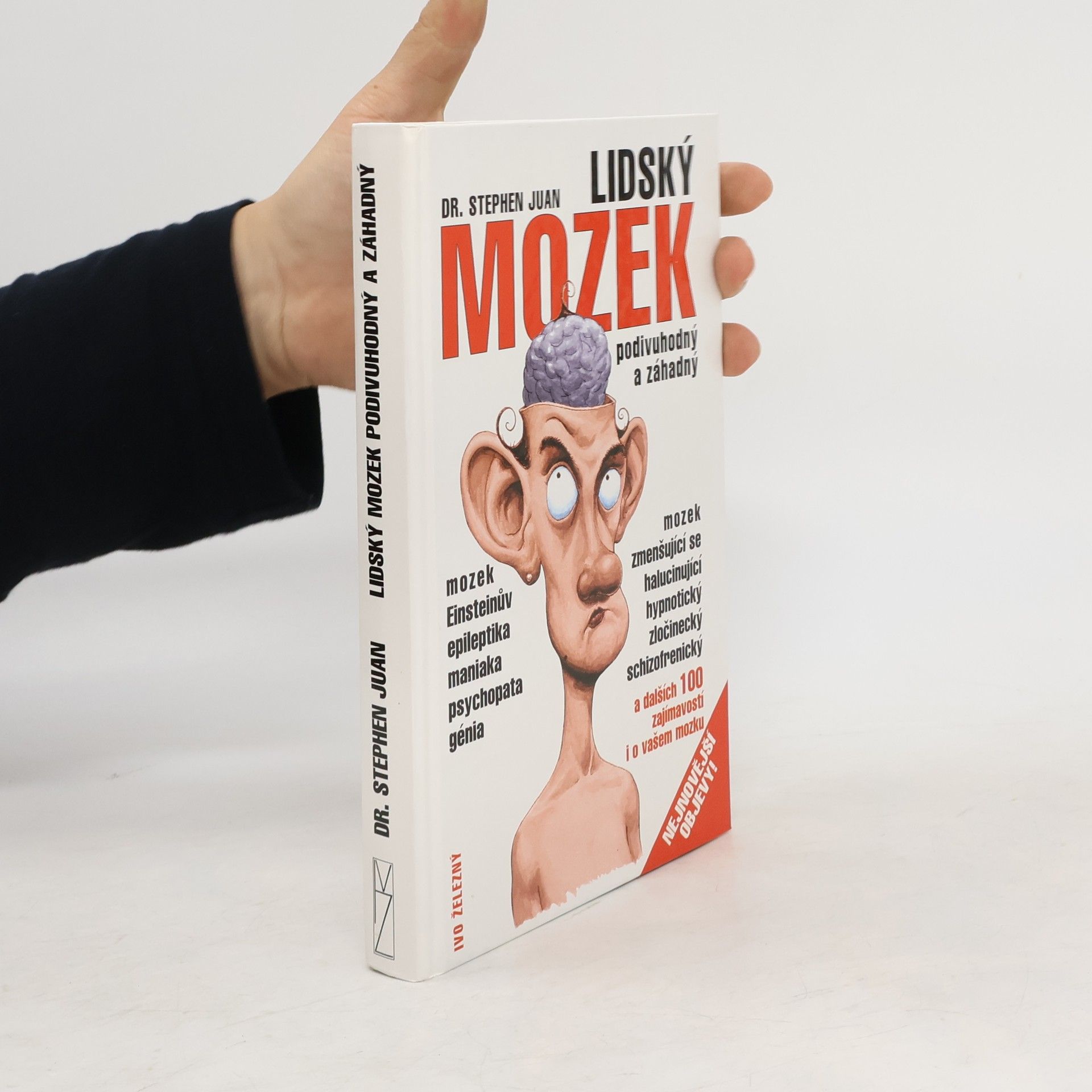 Stephen Juan Lidský mozek podivuhodný a záhadný